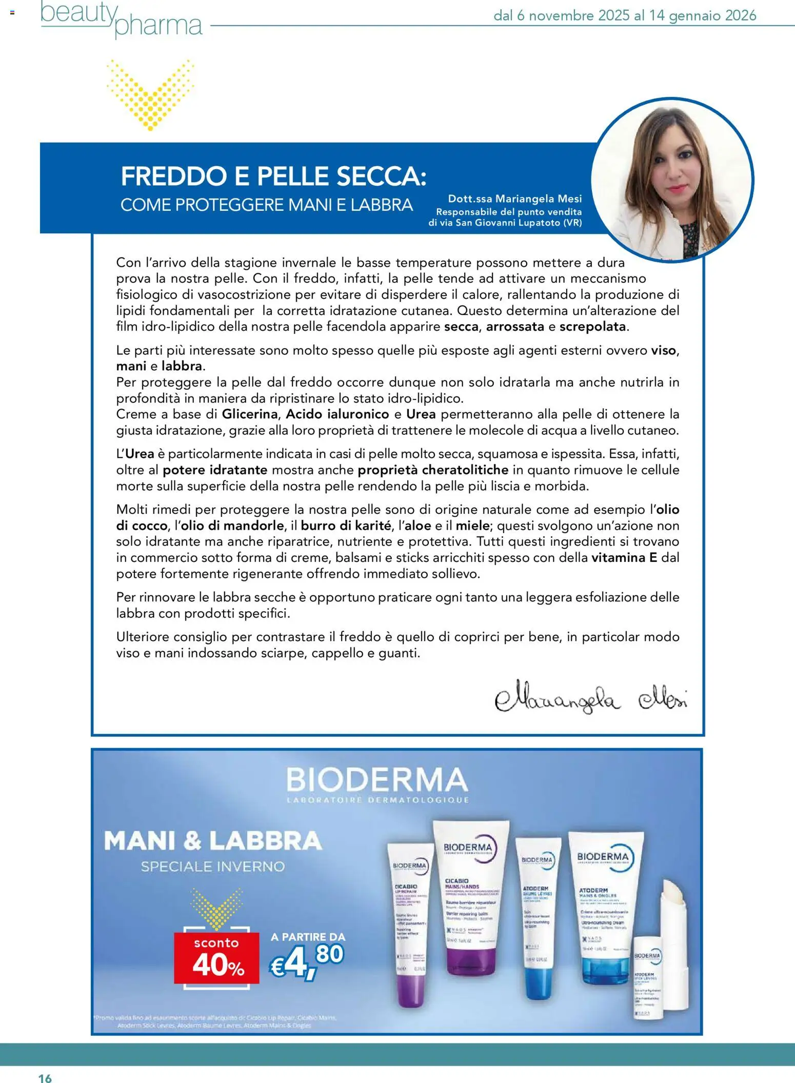 Volantino Migross del 06.11.2025 | Pagina: 16 | Prodotti: Acqua, Burro, Cappello