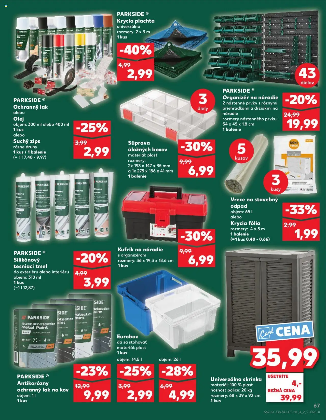 Kaufland Bratislava-Avion │ platný od 21.08.2025 | Strana: 67 | Produkty: Organizér, Plachta, Skrinka, Police