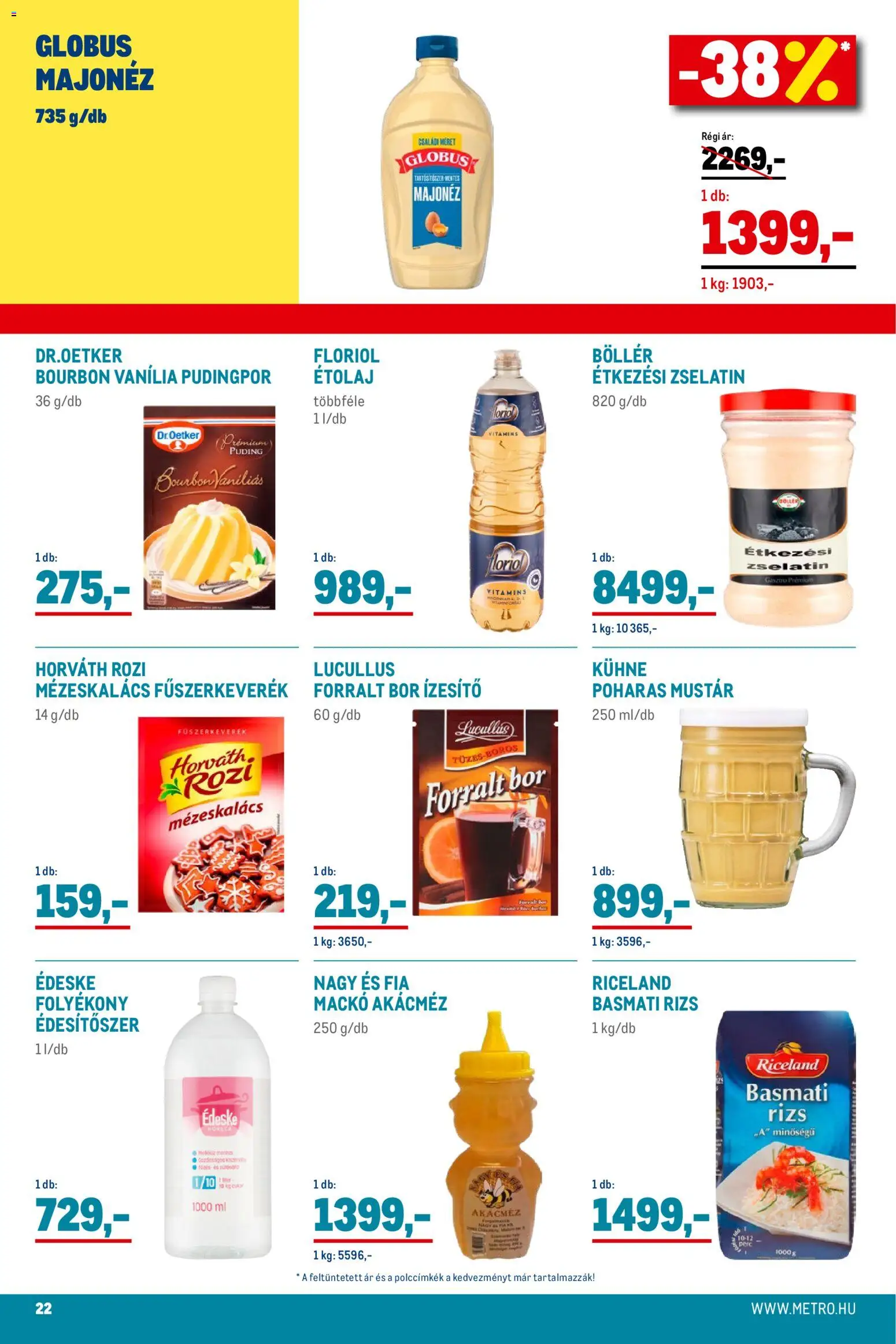 Metro akciós ujság - amely érvényes a következő dátumtól: 01.12.2025 | Oldal: 22 | Termékek: Puding, Basmati rizs, Akácméz, Mustár