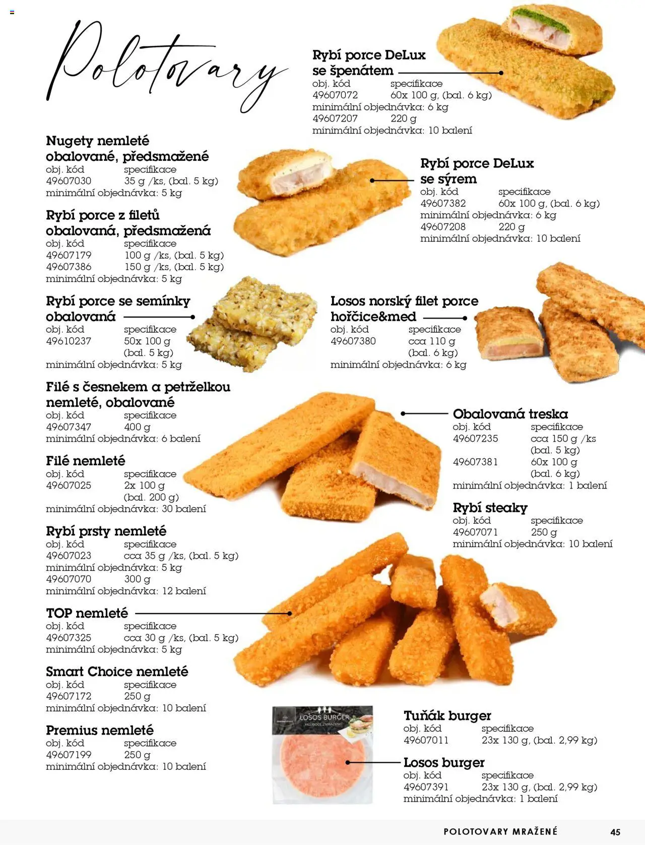 Jip katalog ryby 2024/25 od 30.12.2024 | Strana: 45 | Produkty: Burger, Losos, Rybí prsty, Nugety