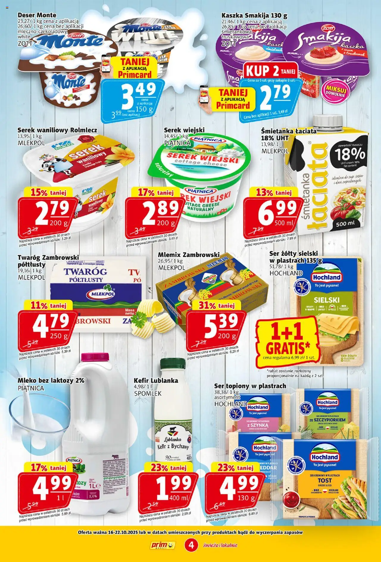 Prim Market Gazetka od 16.10.2025 | Strona: 4 | Produkty: Ser żółty, Ser topiony w plastrach, Serek, Serek wiejski