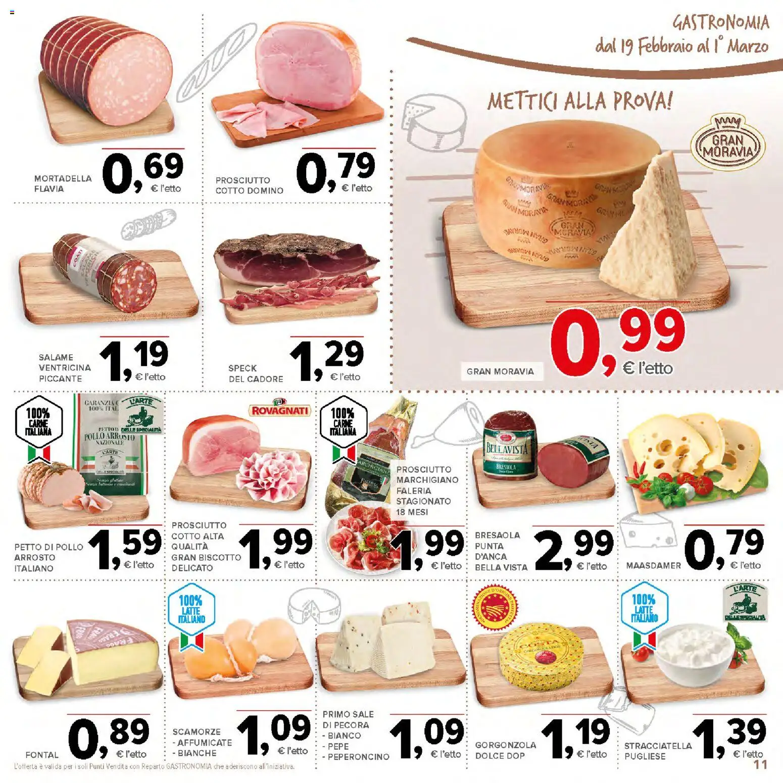 Volantino Todis del 19.02.2026 | Pagina: 11 | Prodotti: Latte, Prosciutto, Mortadella, Gorgonzola