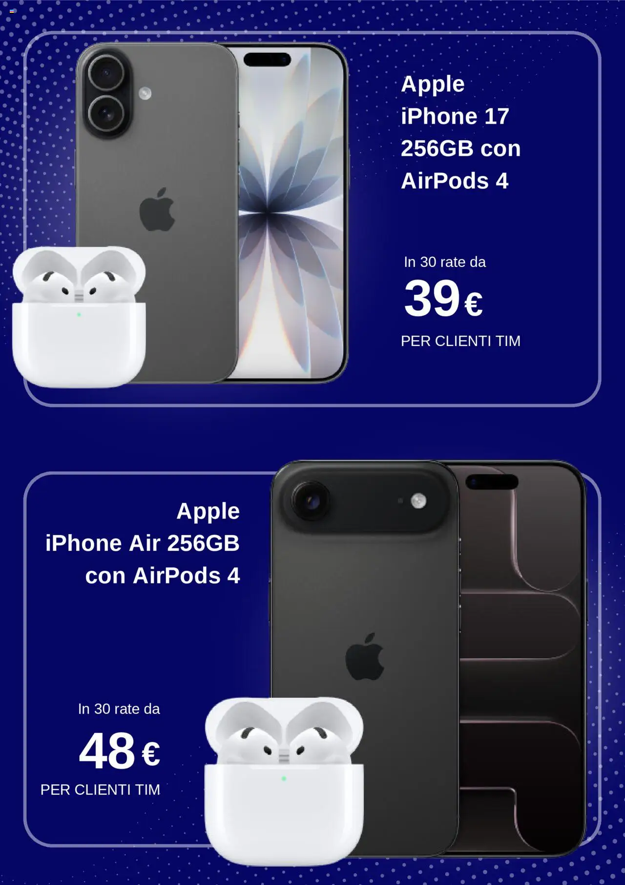 Volantino TIM del 21.09.2025 | Pagina: 4 | Prodotti: Iphone, Airpods