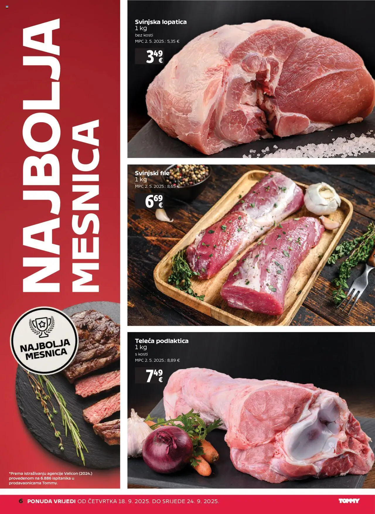 Tommy katalog | vrijedi od 18.09.2025 | Stranica: 6 | Proizvodi: Svinjska lopatica, Svinjski file, Lopatica