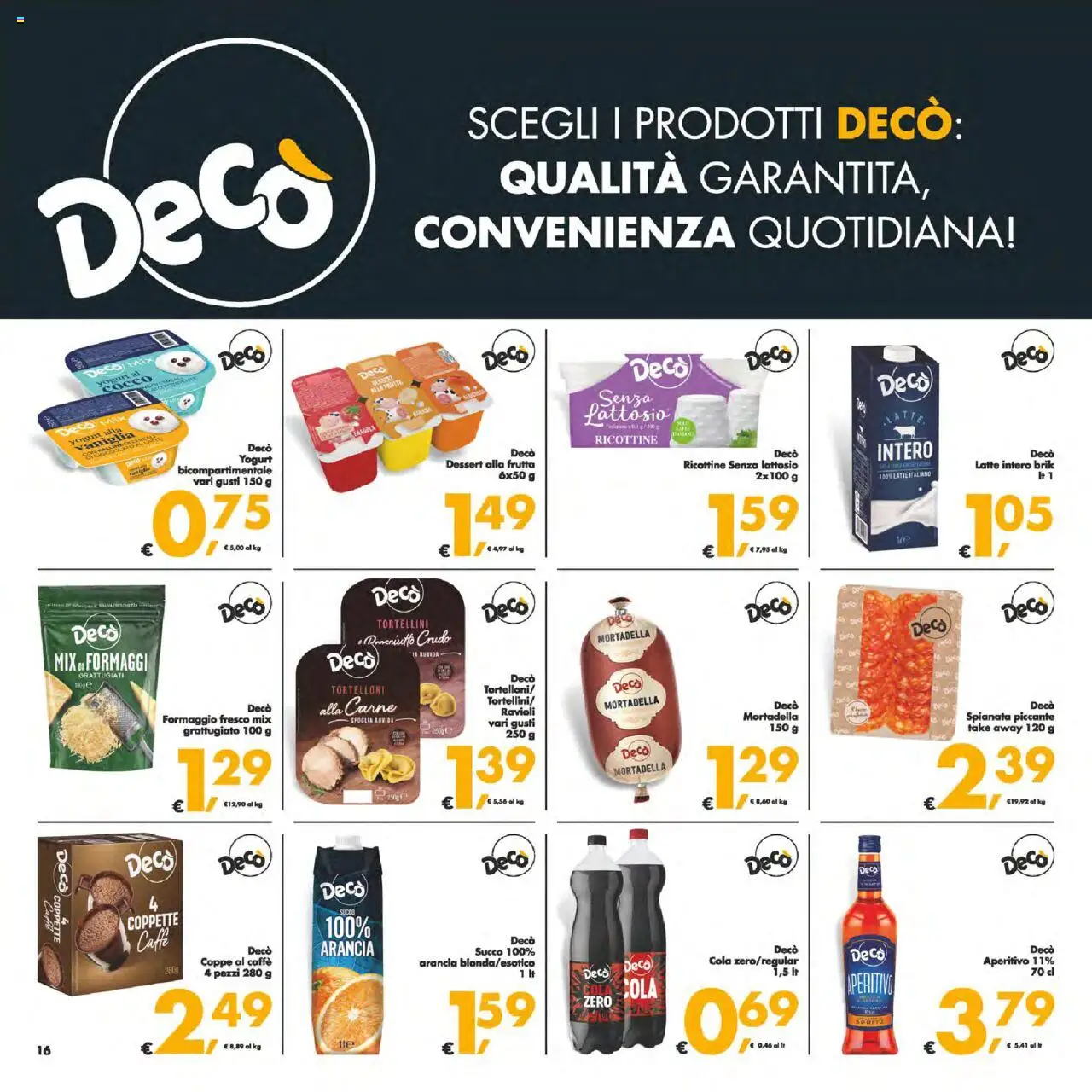Volantino Decò del 22.08.2025 | Pagina: 19 | Prodotti: Caffè, Arancia, Tortelloni, Aperitivo