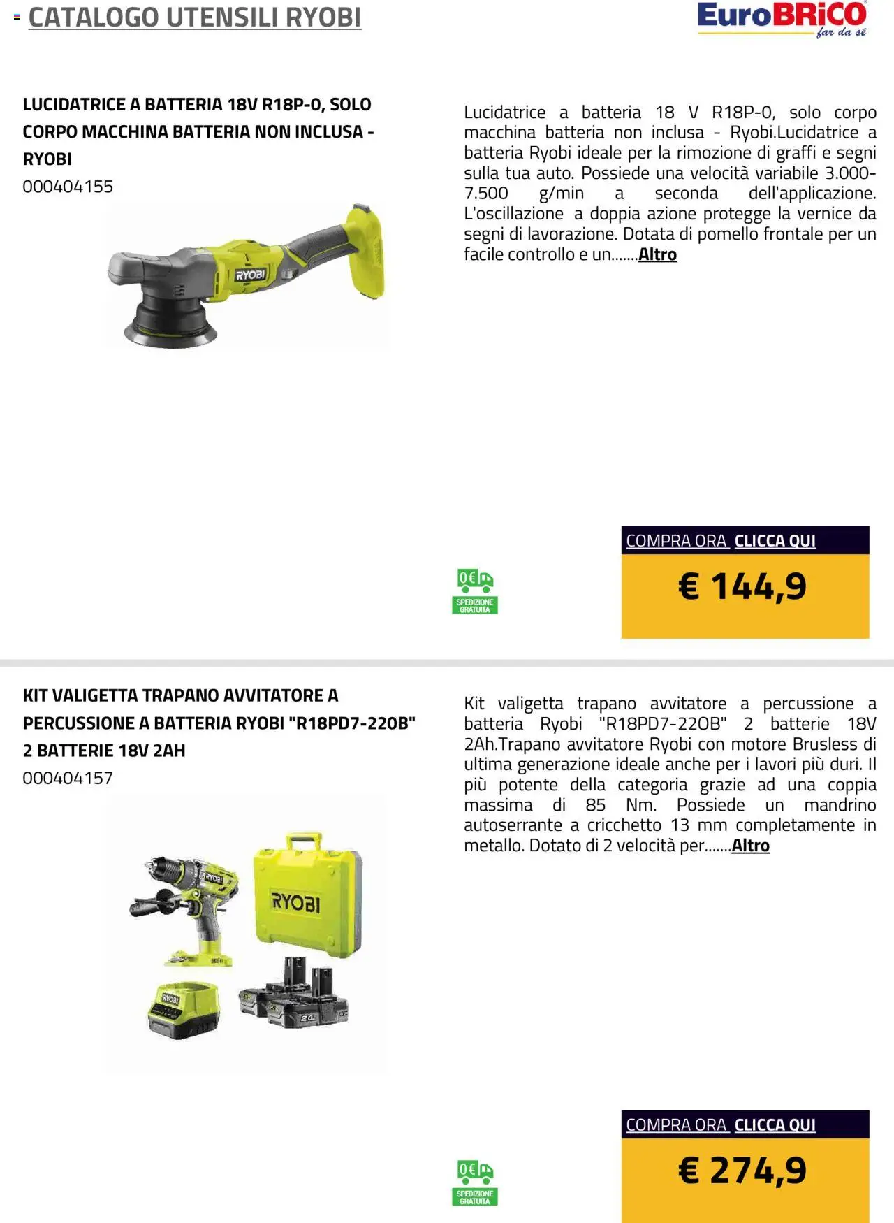 Volantino Eurobrico del 23.07.2025 | Pagina: 51 | Prodotti: Avvitatore, Valigetta, Batteria, Batterie