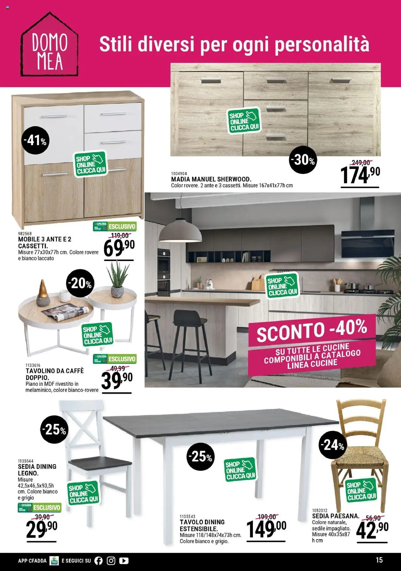 Volantino CFadda del 02.10.2025 | Pagina: 15 | Prodotti: Tavolino, Tavolino da caffè, Tavolo, Sedia