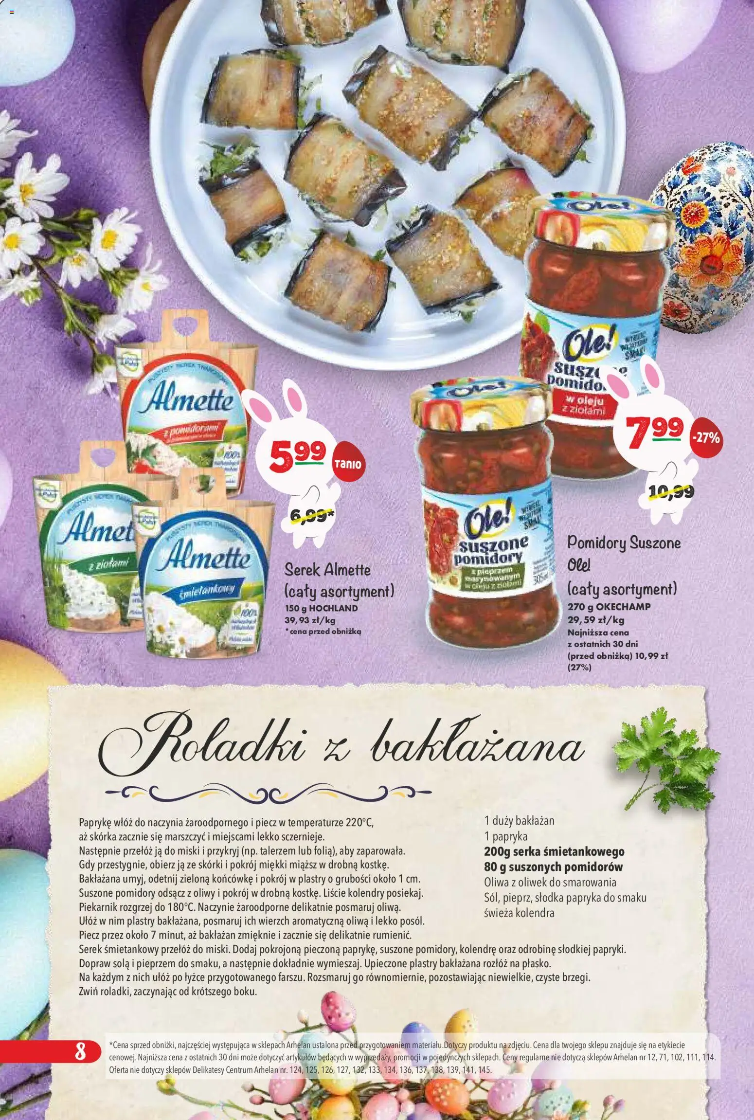 Arhelan gazetka - Smaki Wielkanocy od 20.03.2026 | Strona: 8 | Produkty: Oliwa z oliwek, Serek, Piekarnik, Pomidory