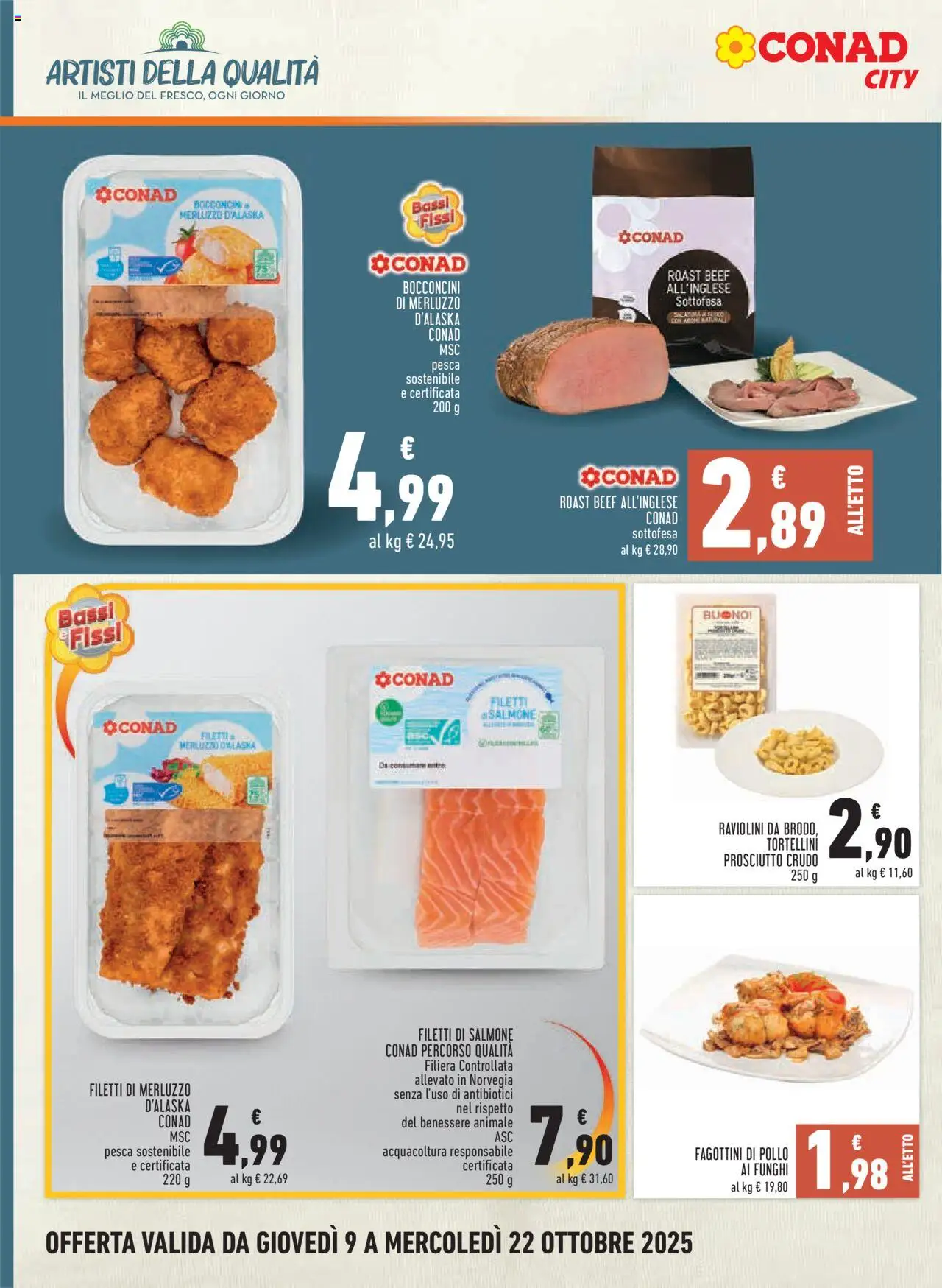 Volantino Conad del 09.10.2025 | Pagina: 4 | Prodotti: Prosciutto Crudo, Salmone, Merluzzo, Pesca