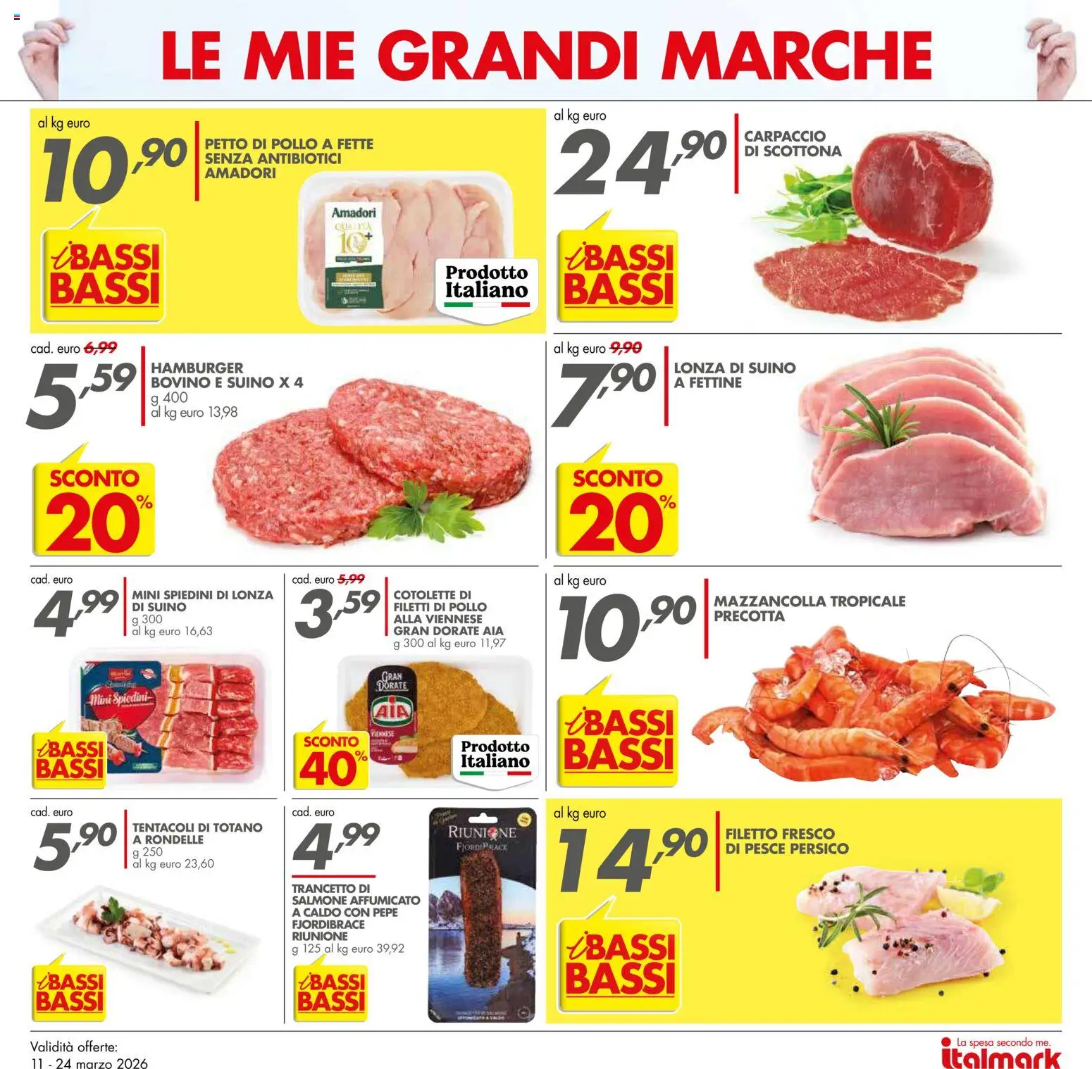 Volantino Italmark del 11.03.2026 | Pagina: 14 | Prodotti: Petto di Pollo, Pollo, Salmone, Spiedini