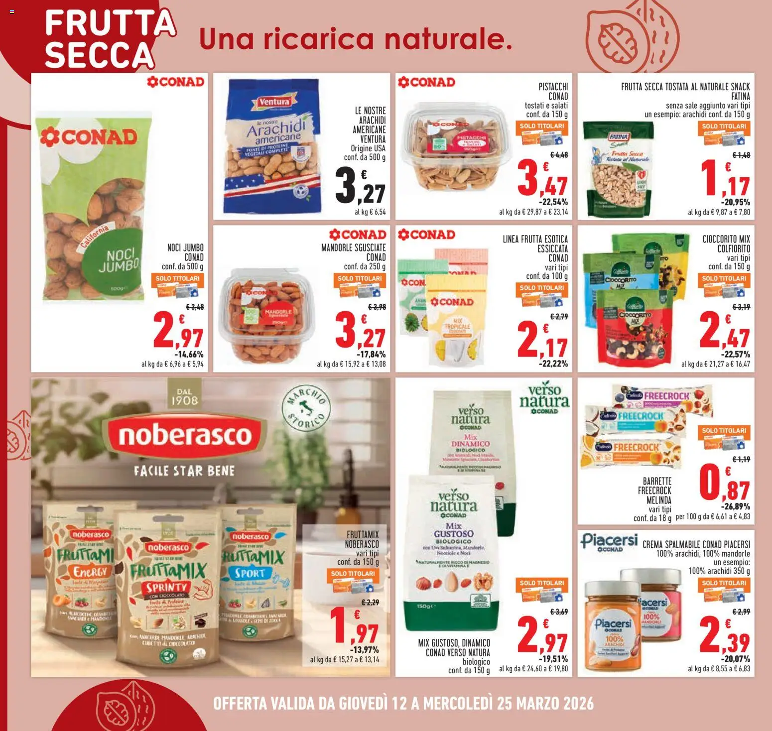 Volantino Conad del 12.03.2026 | Pagina: 8 | Prodotti: Noci, Mandorle, Nocciole, Pistacchi