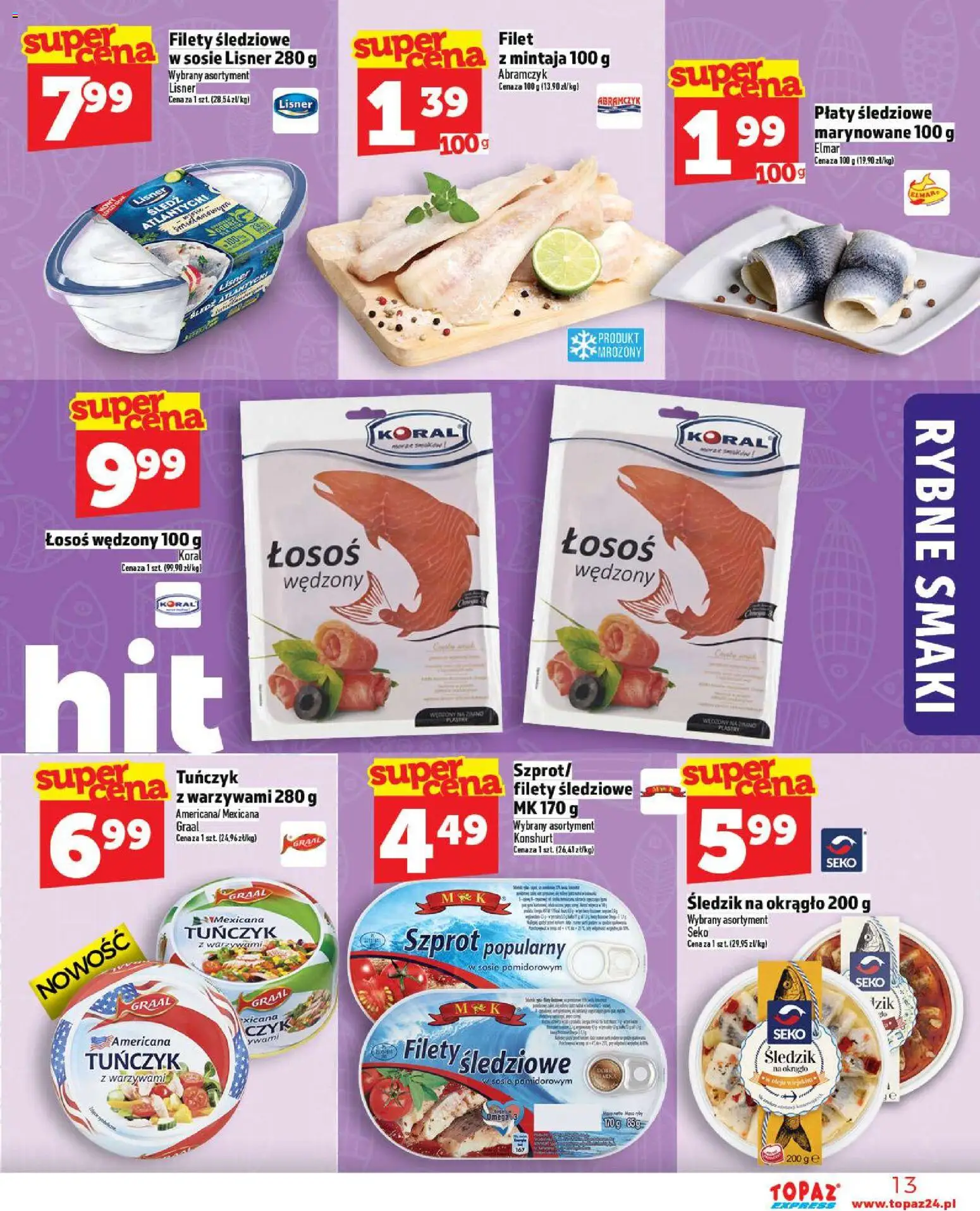 Topaz Gazetka - Express od 06.11.2025 | Strona: 13 | Produkty: Śledź, Łosoś wędzony, Łosoś, Tuńczyk