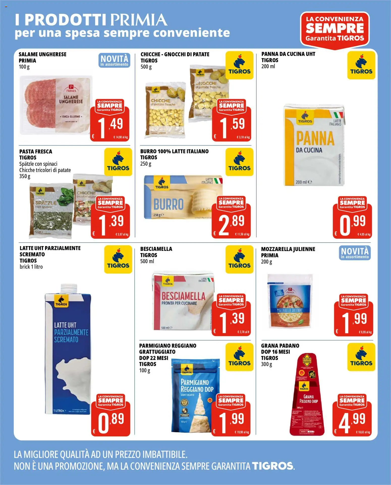 Volantino Tigros del 14.01.2026 | Pagina: 19 | Prodotti: Spatzle, Burro, Spinaci, Besciamella