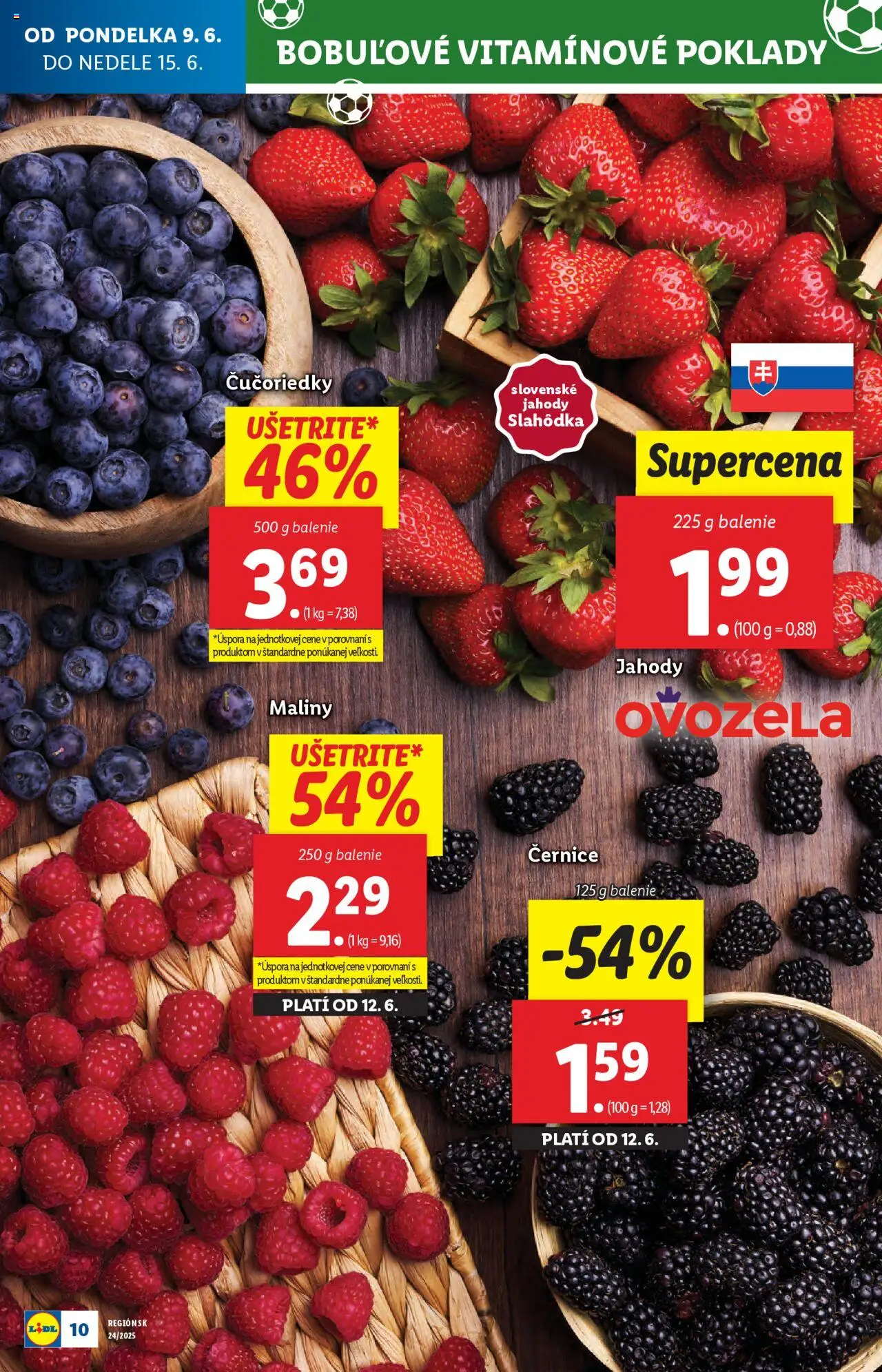 Lidl leták │ platný od 09.06.2025 | Strana: 12 | Produkty: Čučoriedky, Jahody, Maliny