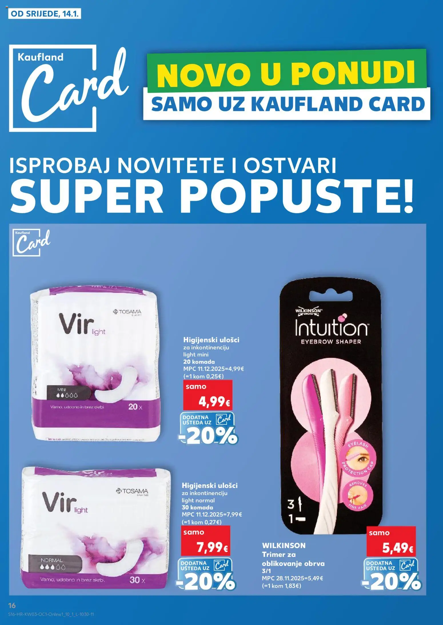 Kaufland katalog | vrijedi od 14.01.2026 | Stranica: 16 | Proizvodi: Higijenski ulošci, Trimer
