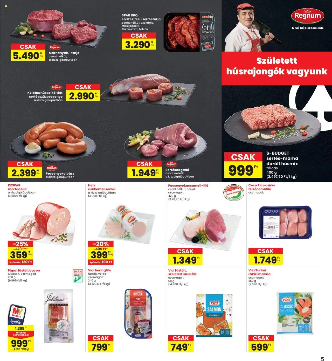 Interspar akciós ujság - amely érvényes a következő dátumtól: 12.06.2025 | Oldal: 5 | Termékek: Sertéstarja, Lazacfilé, Bacon, Mortadella