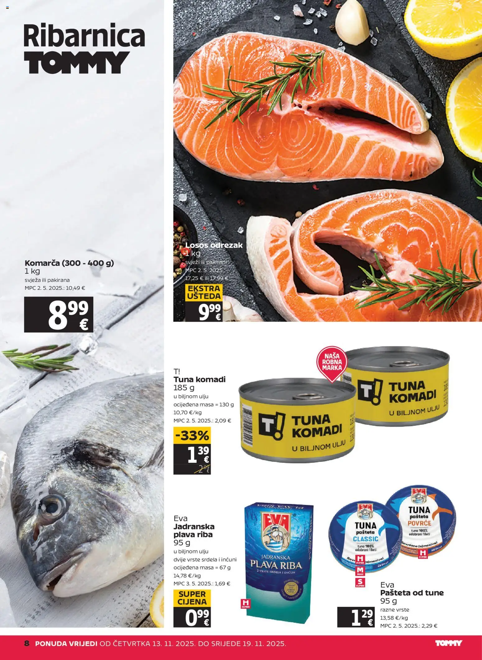 Tommy katalog | vrijedi od 13.11.2025 | Stranica: 8 | Proizvodi: Riba, Srdela, Pašteta, Tuna