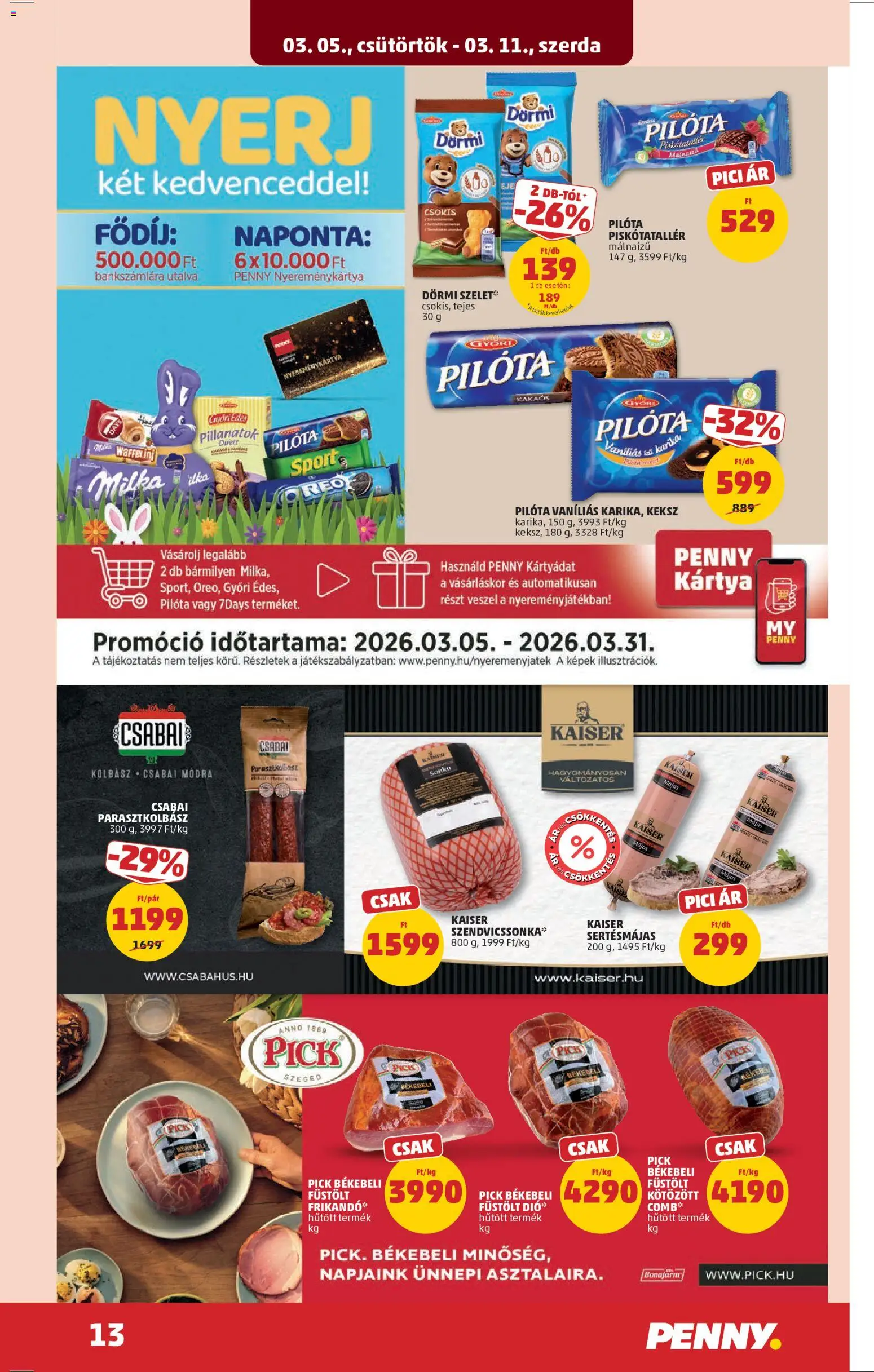 PENNY akciós ujság - amely érvényes a következő dátumtól: 05.03.2026 | Oldal: 17 | Termékek: Pick, Sonka, Dió, Frikandó
