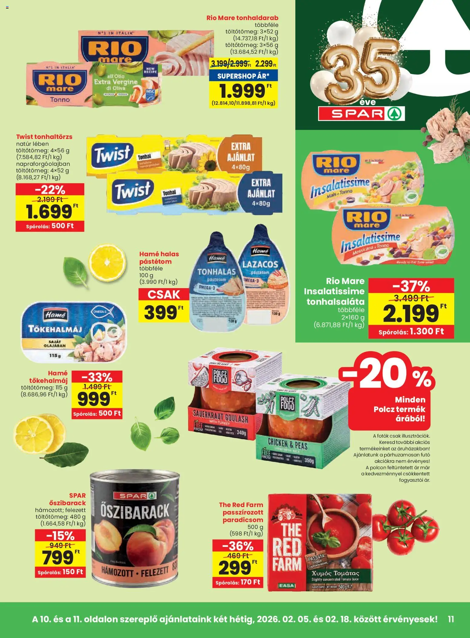 Spar akciós ujság - amely érvényes a következő dátumtól: 05.02.2026 | Oldal: 11 | Termékek: Őszibarack, Tonhal, Pástétom, Paradicsom