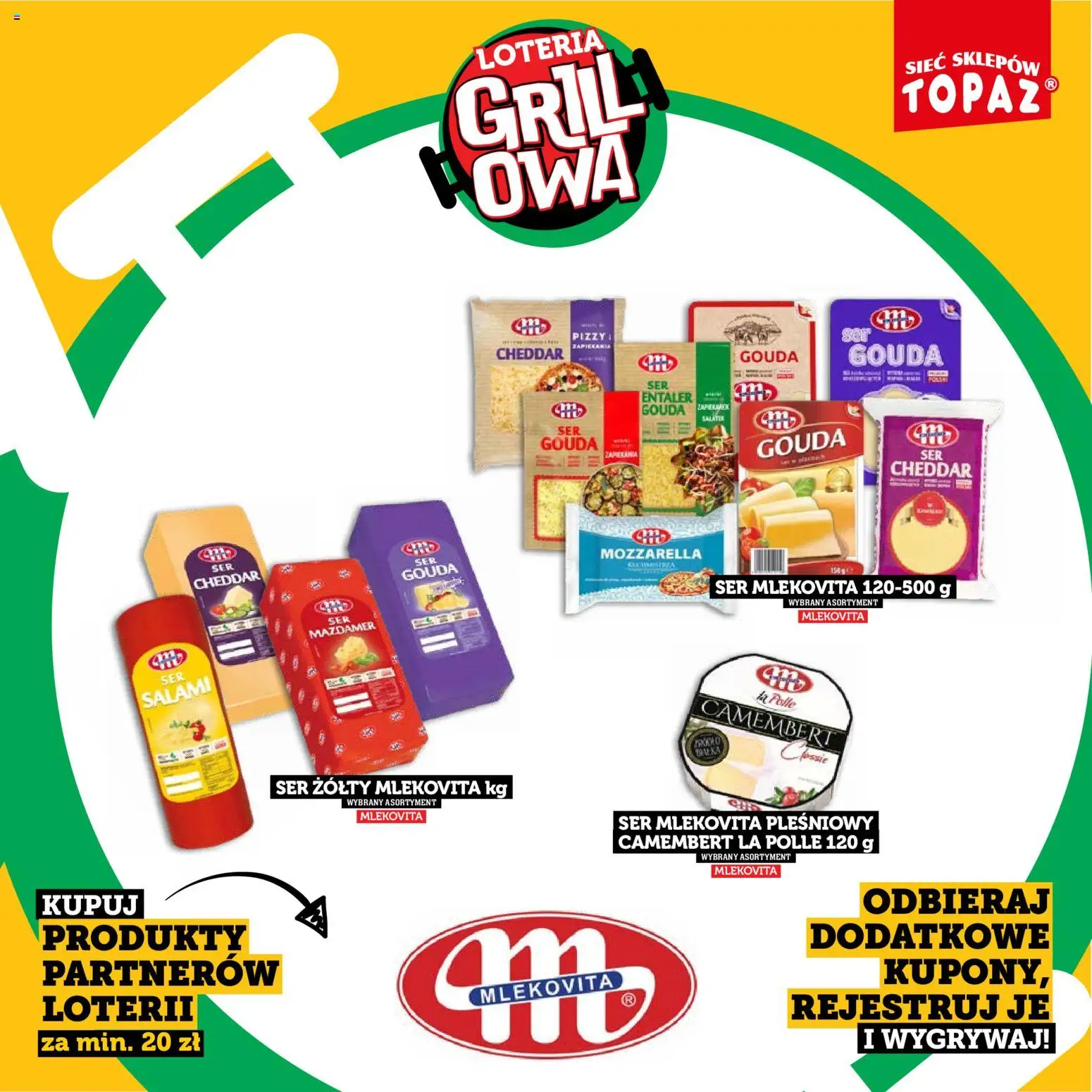 Topaz gazetka - Kupuj, Grilluj I Wygrywaj od 20.04.2026 | Strona: 43 | Produkty: Camembert, Salami, Mozzarella, Cheddar