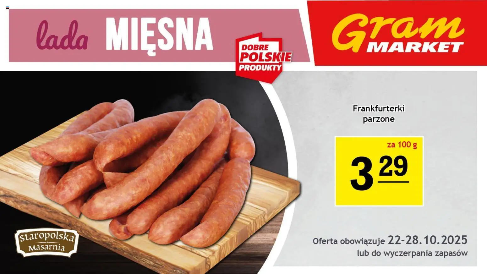 Gram Market Gazetka - Lada Mięsna od 22.10.2025 | Strona: 2 | Produkty: Frankfurterki