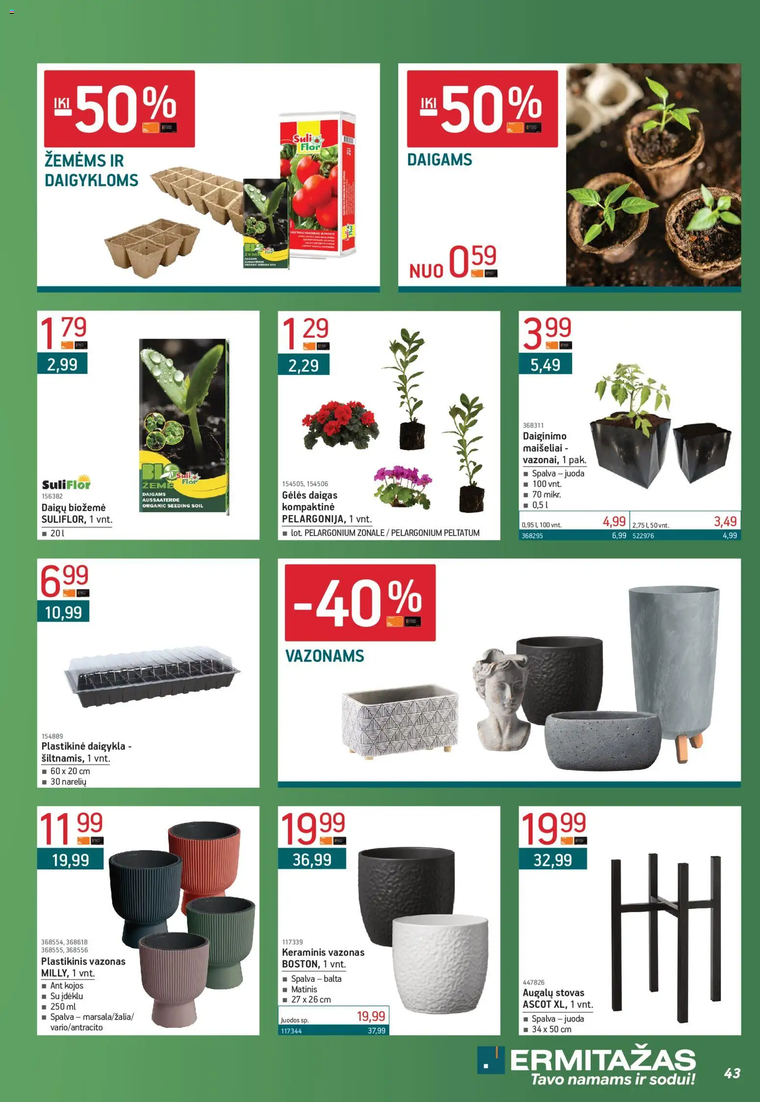 ERMITAŽAS akcijos nuo 02.02.2026 | Puslapis: 43 | Prekių: Vazonas, Stovas