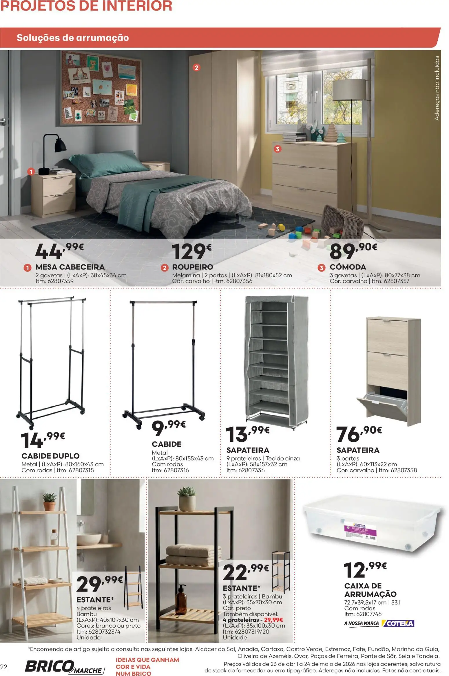 BricoMarché F06 - Folheto Catálogo Projetos de Interior │ válido de 23.04.2026 | Página: 22 | Produtos: Roupeiro, Portas, Caixa, Cabide