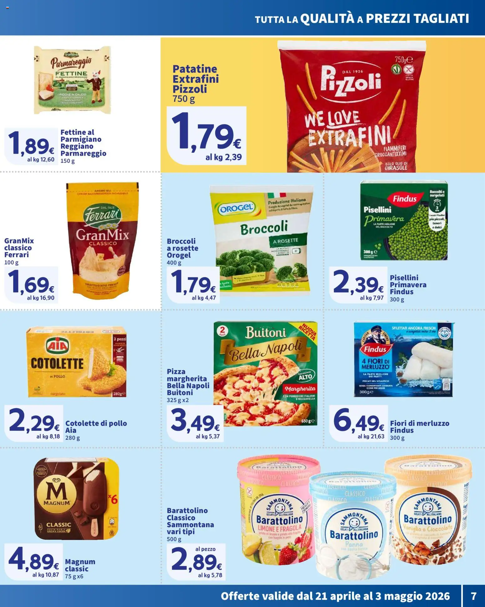 Volantino SIGMA del 21.04.2026 | Pagina: 7 | Prodotti: Pollo, Merluzzo, Panna, Broccoli