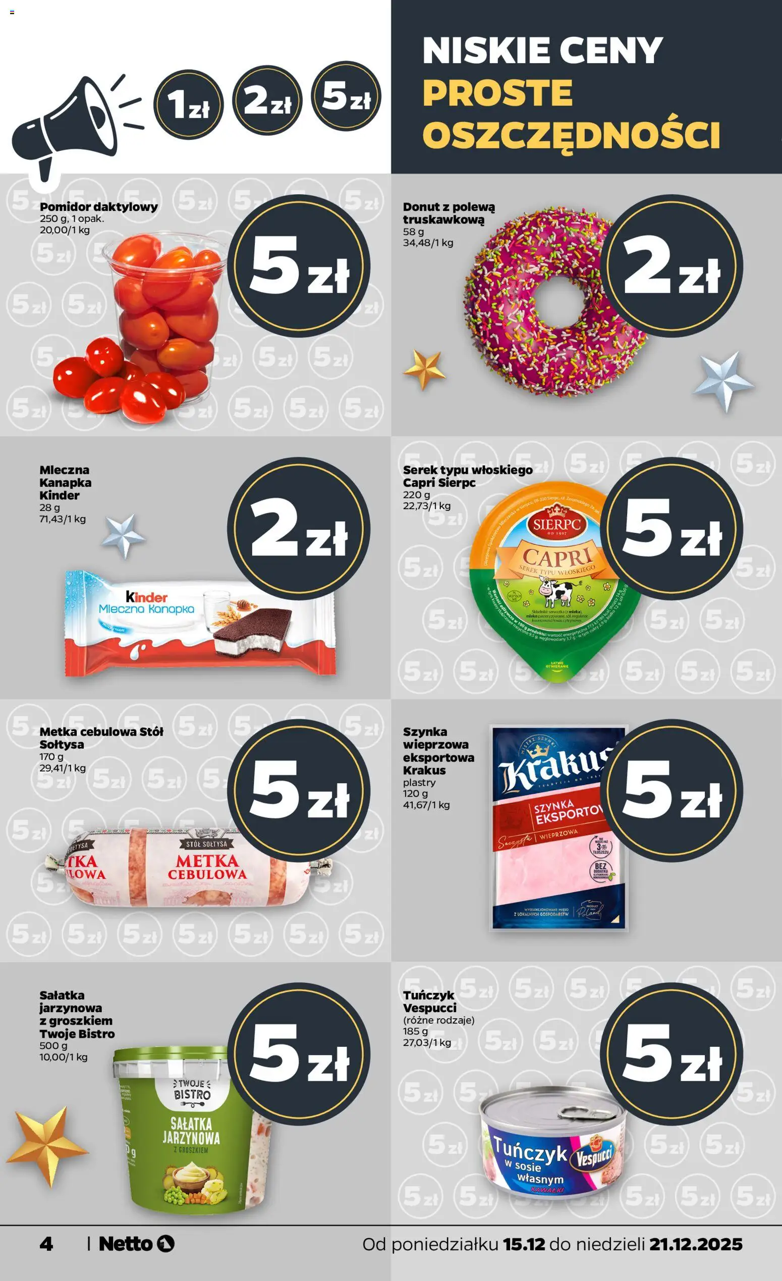 Netto gazetka - Spożywcza od 15.12.2025 | Strona: 4 | Produkty: Serek, Stół, Metka cebulowa, Sałatka