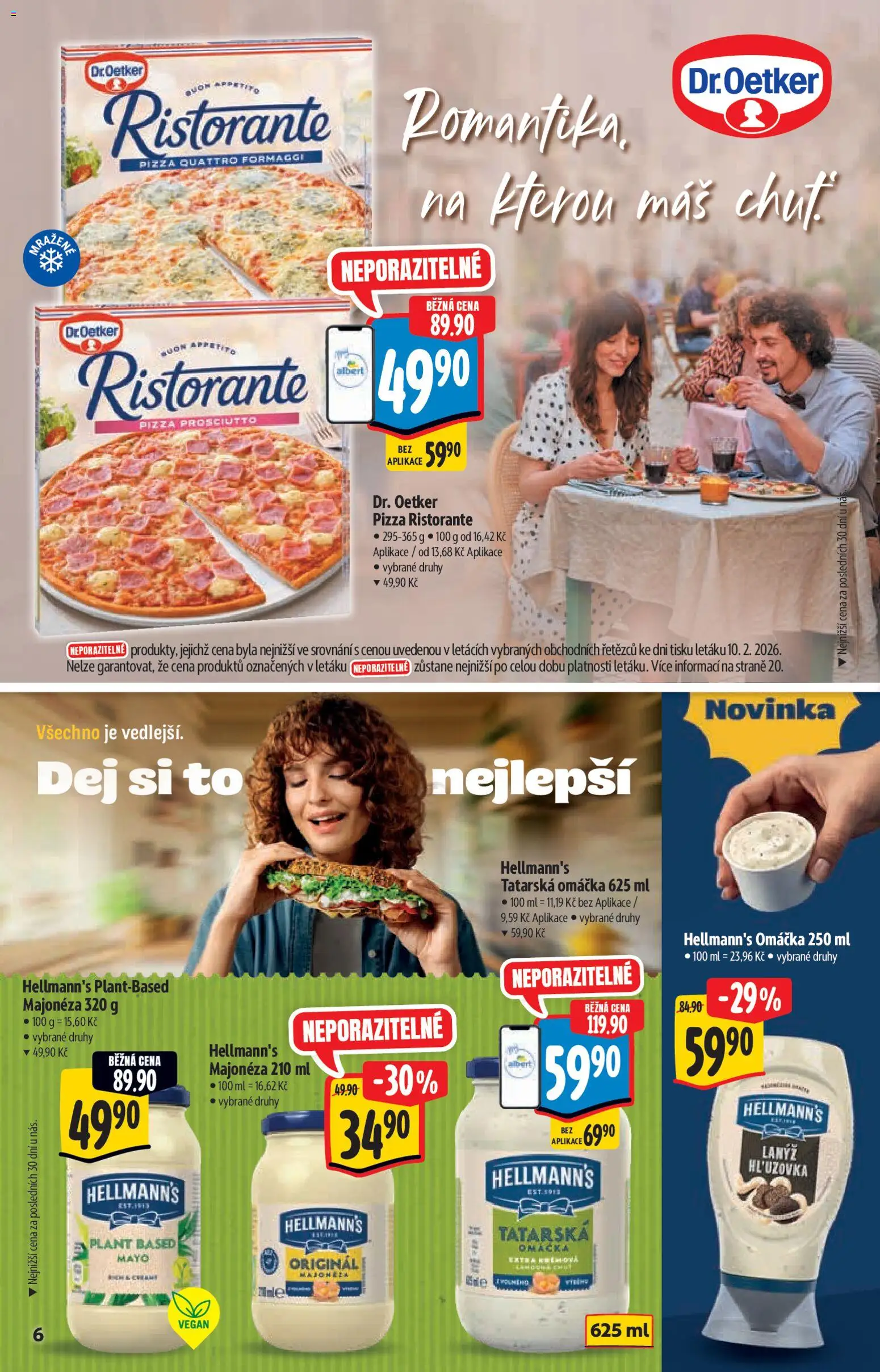 Albert katalog - Hypermarket od 18.02.2026 | Strana: 6 | Produkty: Pizza Quattro Formaggi, Prosciutto, Hellmann's, Tatarská omáčka