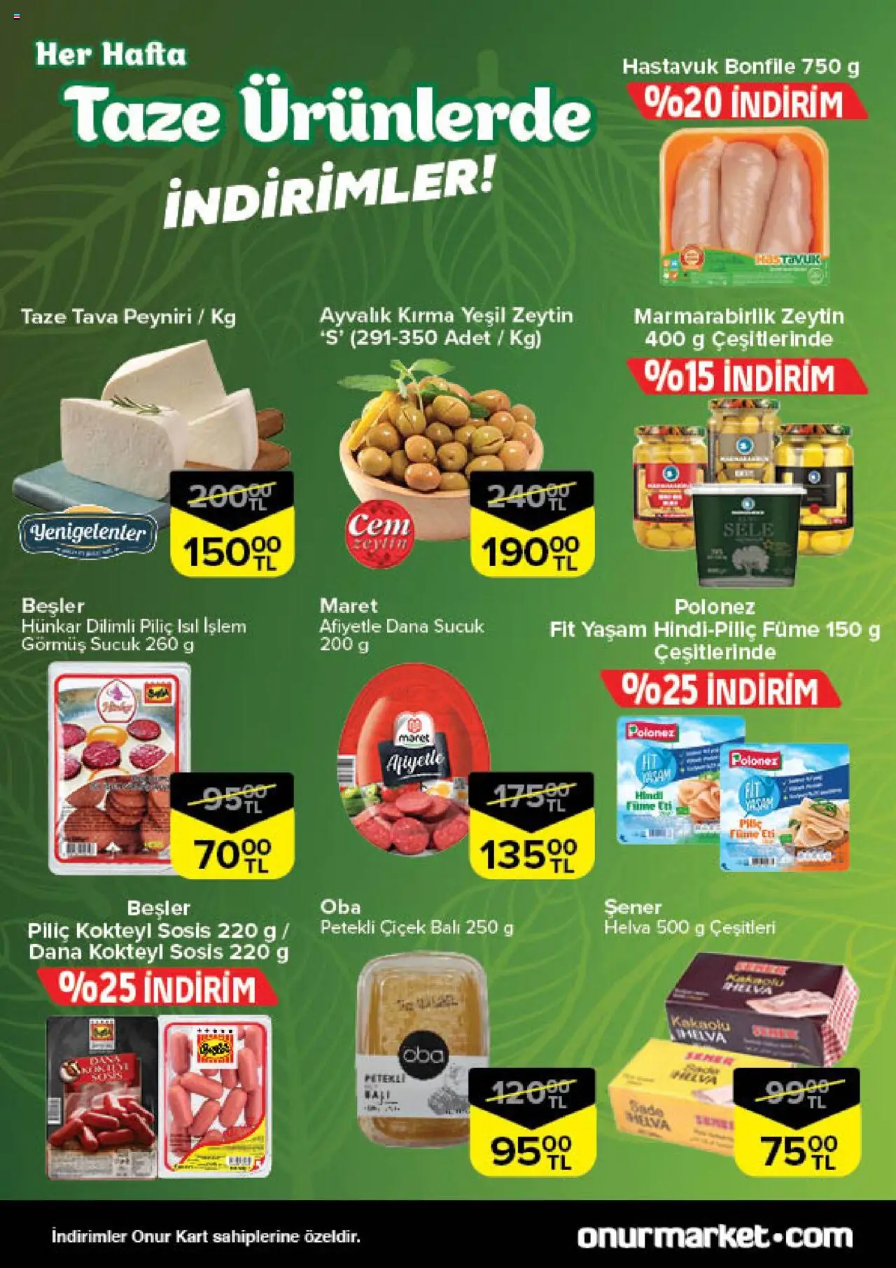 Onur Market Taze Ürünlerde İndirimler - Bursa - 09.10.2025 tarihinden itibaren geçerlidir | Sayfa: 2 | Ürünler: Sosis, Piliç, Zeytin, Sucuk