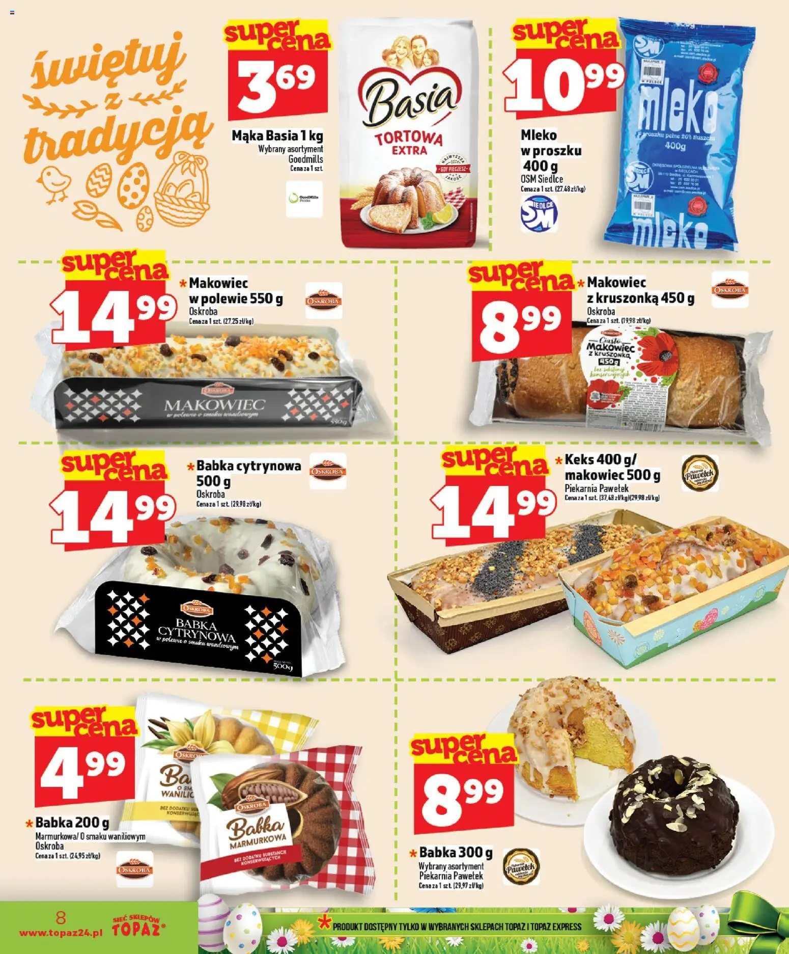 Topaz gazetka - Ceny małe na stałe od 02.04.2026 | Strona: 8 | Produkty: Ciasto, Mąka basia, Mleko, Babka