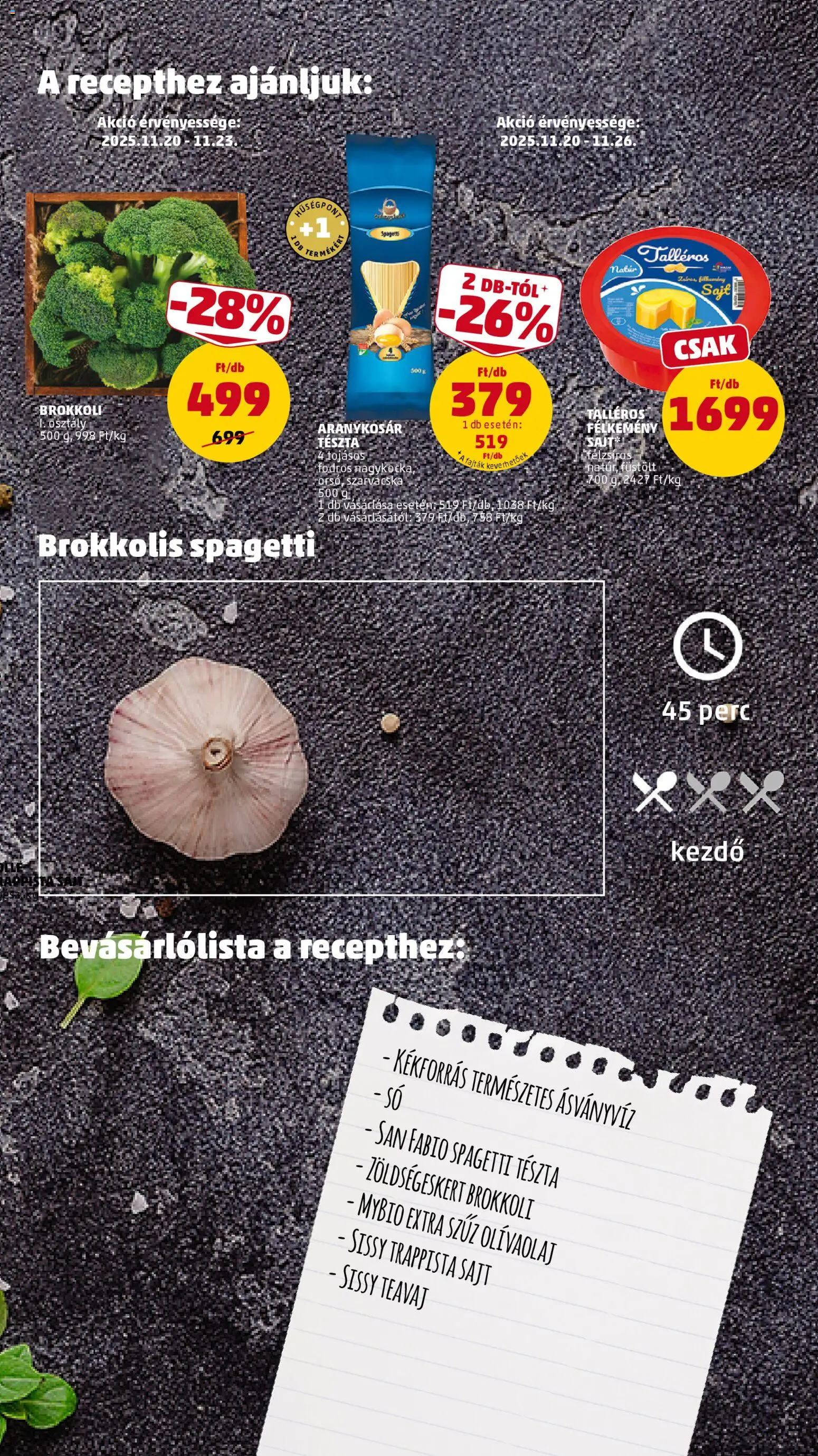 PENNY akciós ujság - amely érvényes a következő dátumtól: 20.11.2025 | Oldal: 9 | Termékek: Spagetti, Sajt, Brokkoli, Trappista sajt