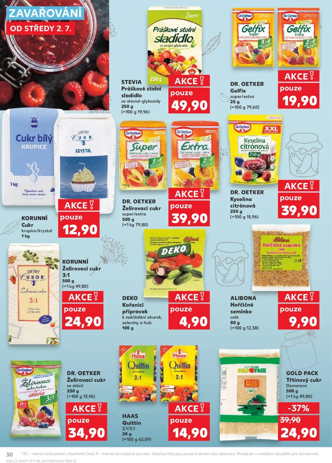 Kaufland leták od 02.07.2025 | Strana: 30 | Produkty: Krupice, Kyselina citronová, Želírovací cukr, Stévie