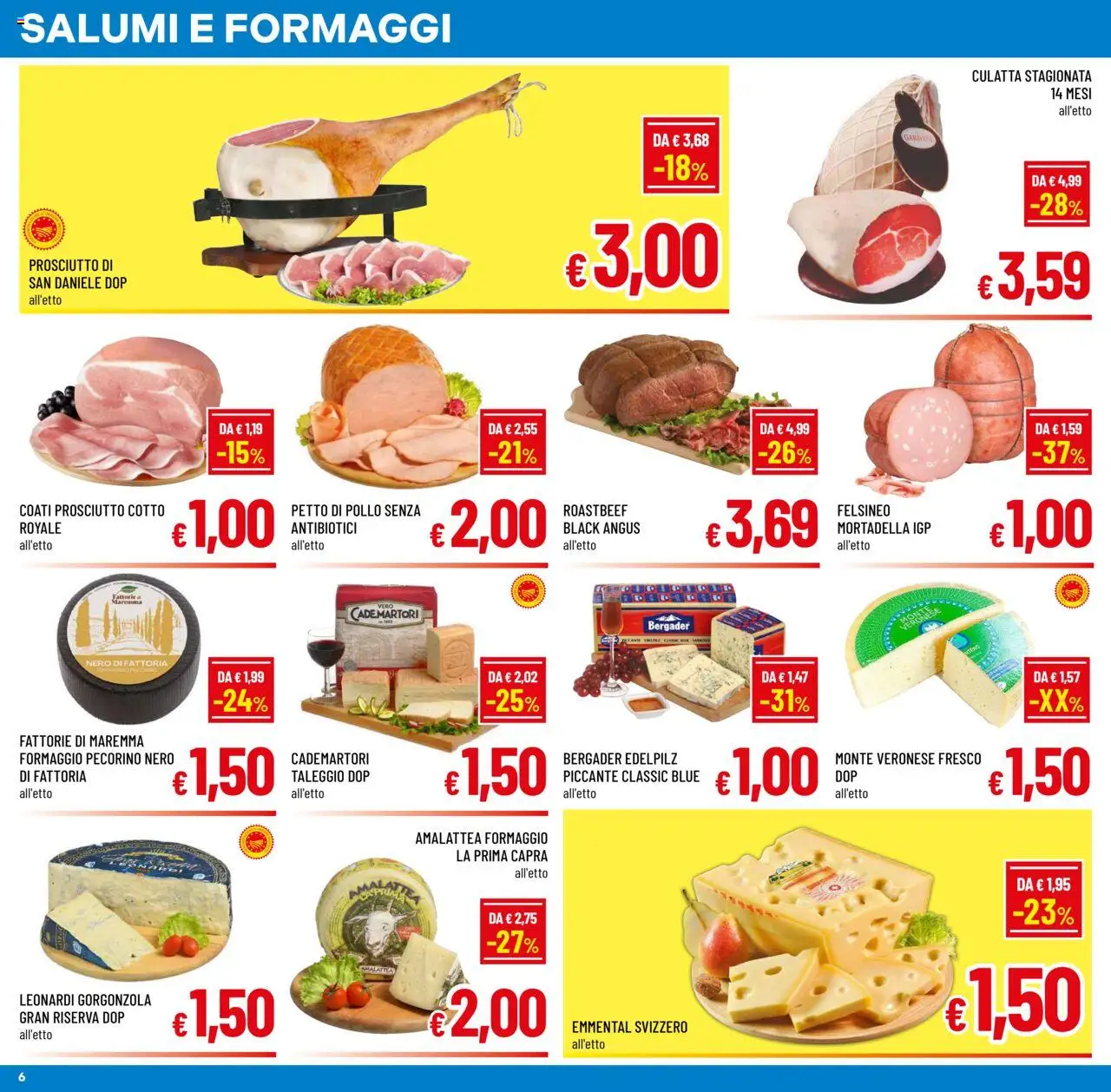 Volantino A&O del 06.08.2025 | Pagina: 6 | Prodotti: Prosciutto Cotto, Gorgonzola, Pecorino, Emmental
