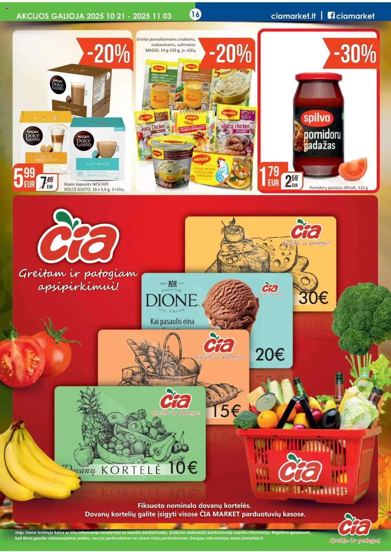 ČIA MARKET akcijos nuo 21.10.2025 | Puslapis: 16 | Prekių: Vištienos, Pomidorų padažas, Padažas