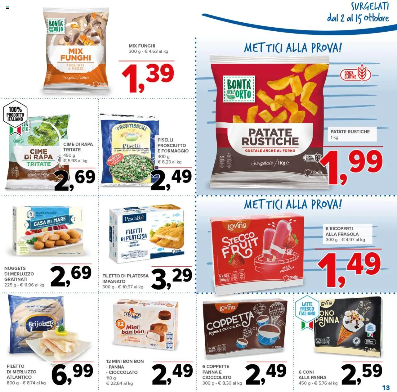 Volantino Todis del 02.10.2025 | Pagina: 13 | Prodotti: Prosciutto Cotto, Merluzzo, Latte, Formaggio