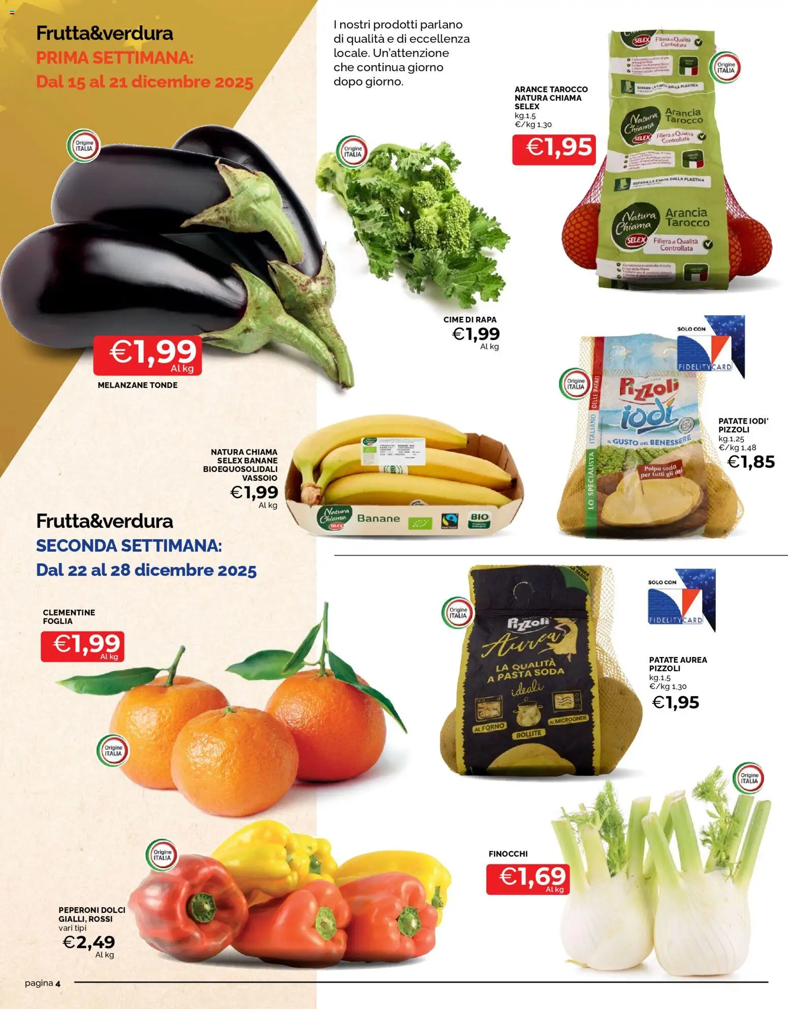 Volantino Mercatò del 15.12.2025 | Pagina: 4 | Prodotti: Banane, Peperoni, Patate, Melanzane