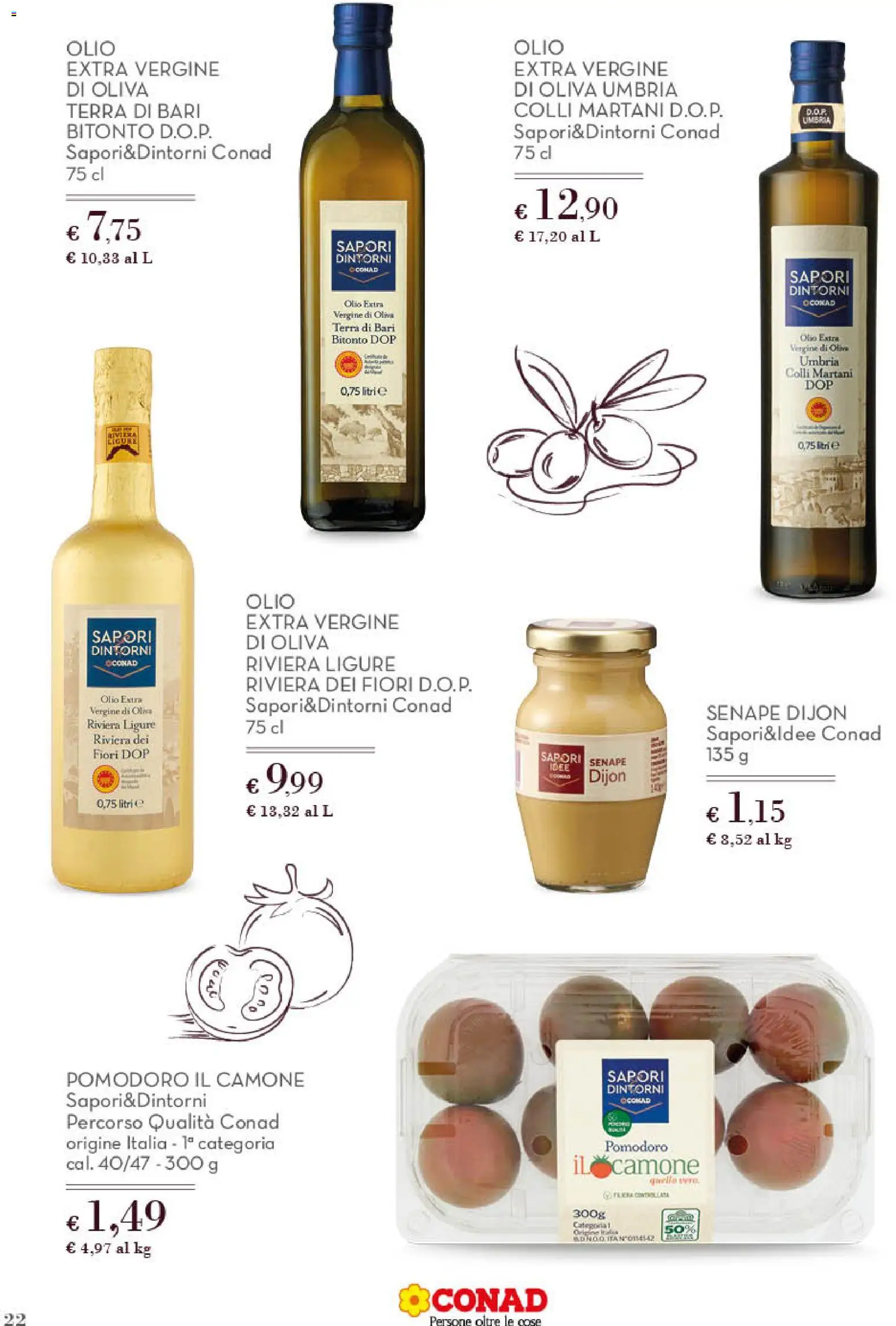 Volantino Spazio Conad del 01.12.2025 | Pagina: 22 | Prodotti: Pomodoro, Olio, Senape, Terra