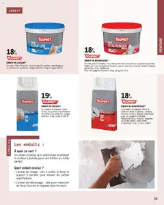 Brico E.Leclerc - Prévisualisation de ENDUIT DE REBOUCHAGE (1), En pâte, prêt à l'emploi. Pour reboucher trous, fissures et saignées de petites tailles sur murs et plafonds bruts ou peints, enduits, ciments, bétons, briques, parpaings. Forte adhérence. Pour un usage en intérieur. 4 kg. valide à partir de 01.04.2025 | Page: 39