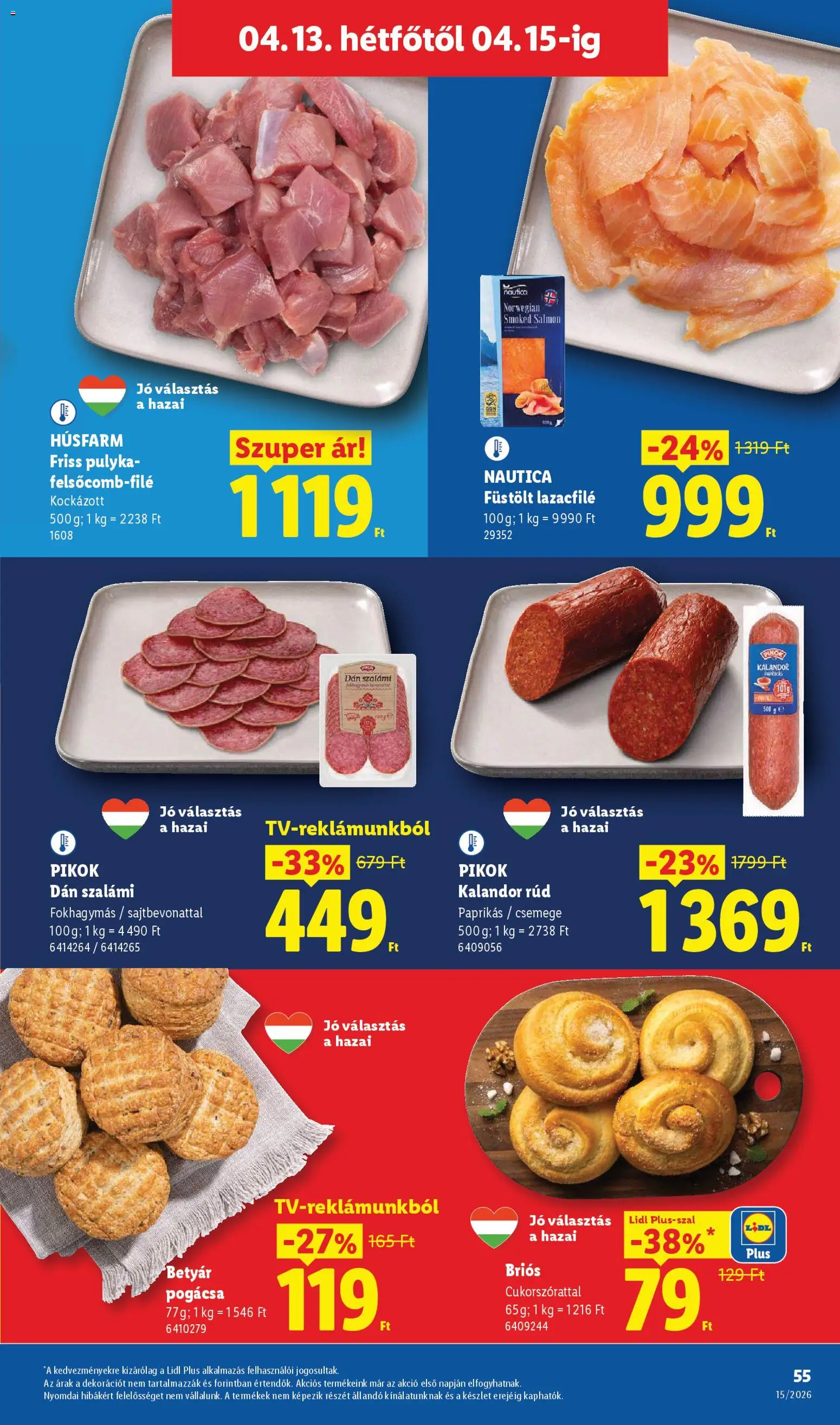 Lidl akciós ujság - amely érvényes a következő dátumtól: 09.04.2026 | Oldal: 55 | Termékek: Lazacfilé, Szalámi, Pogácsa