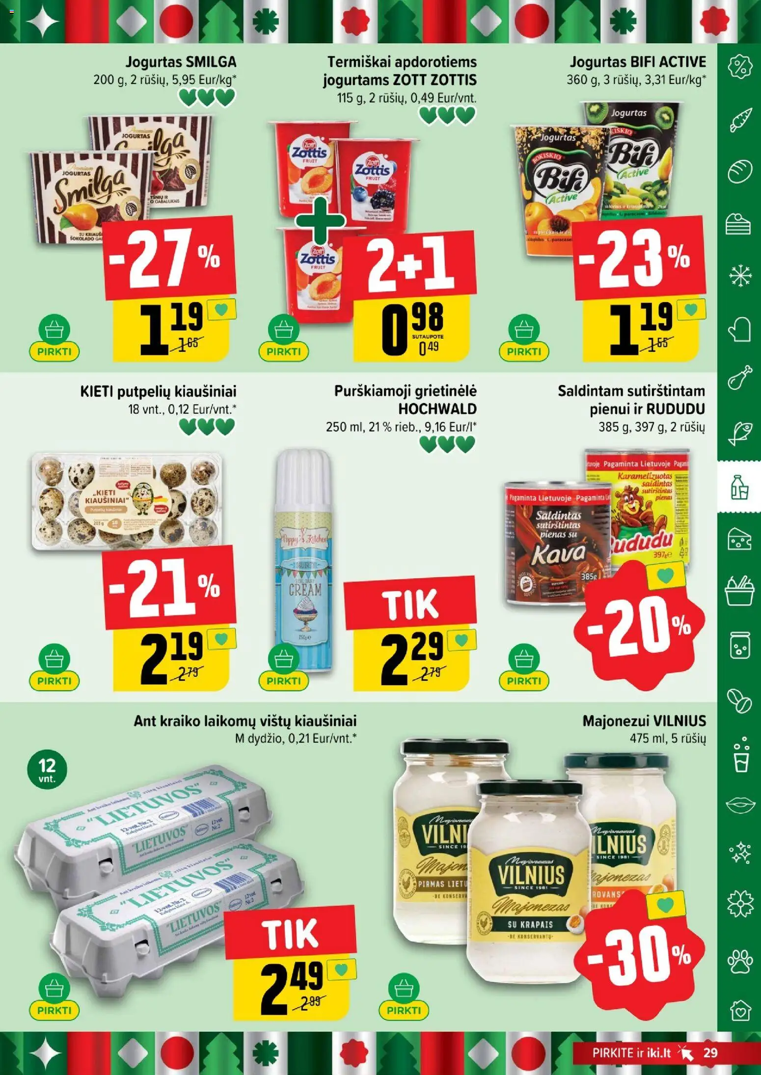 IKI akcijos nuo 29.12.2025 | Puslapis: 29 | Prekių: Jogurtas, Kiaušiniai, Majonezas, Sutirštintas pienas
