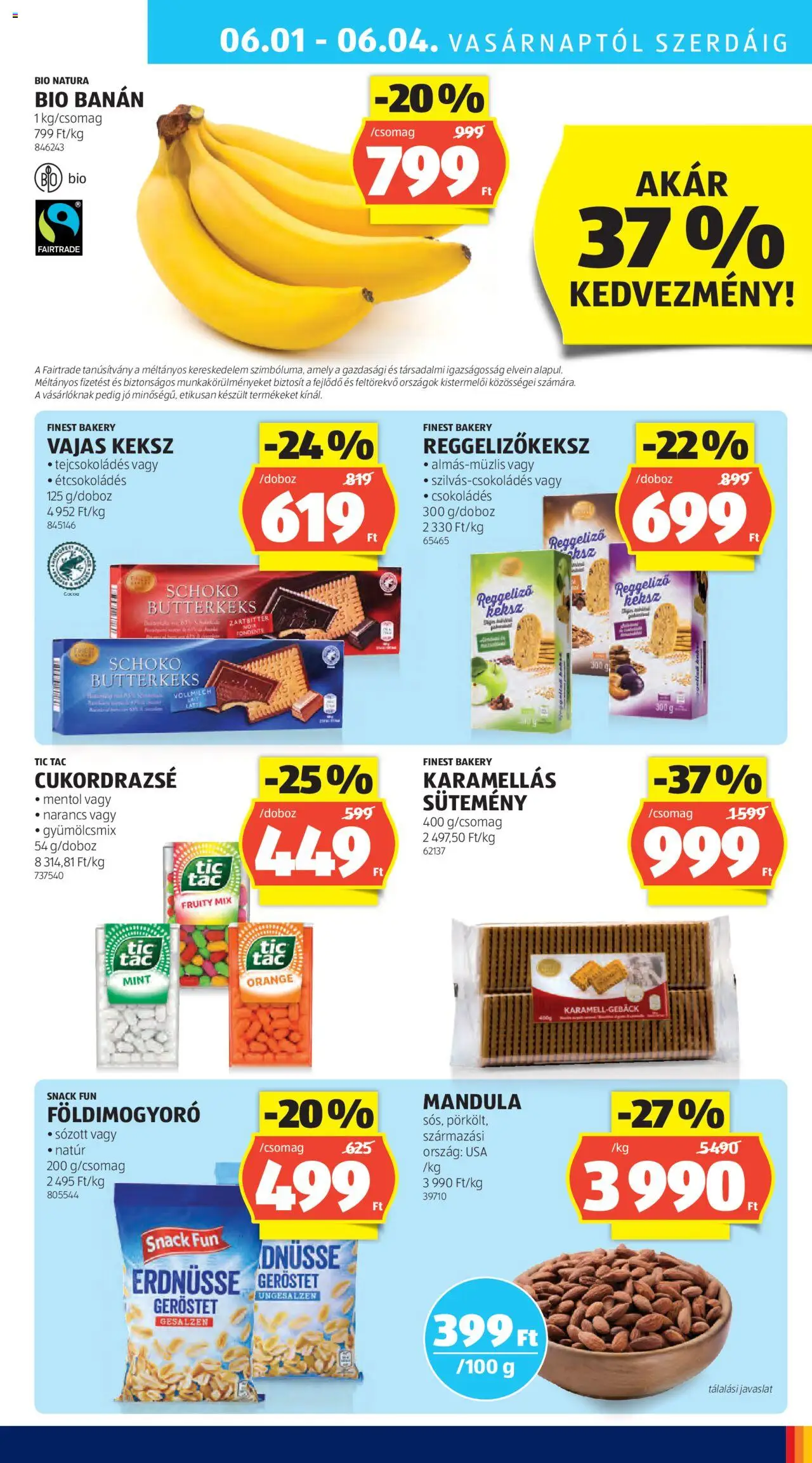 Aldi akciós ujság - amely érvényes a következő dátumtól: 29.05.2025 | Oldal: 33 | Termékek: Mandula, Banán, Földimogyoró, Keksz