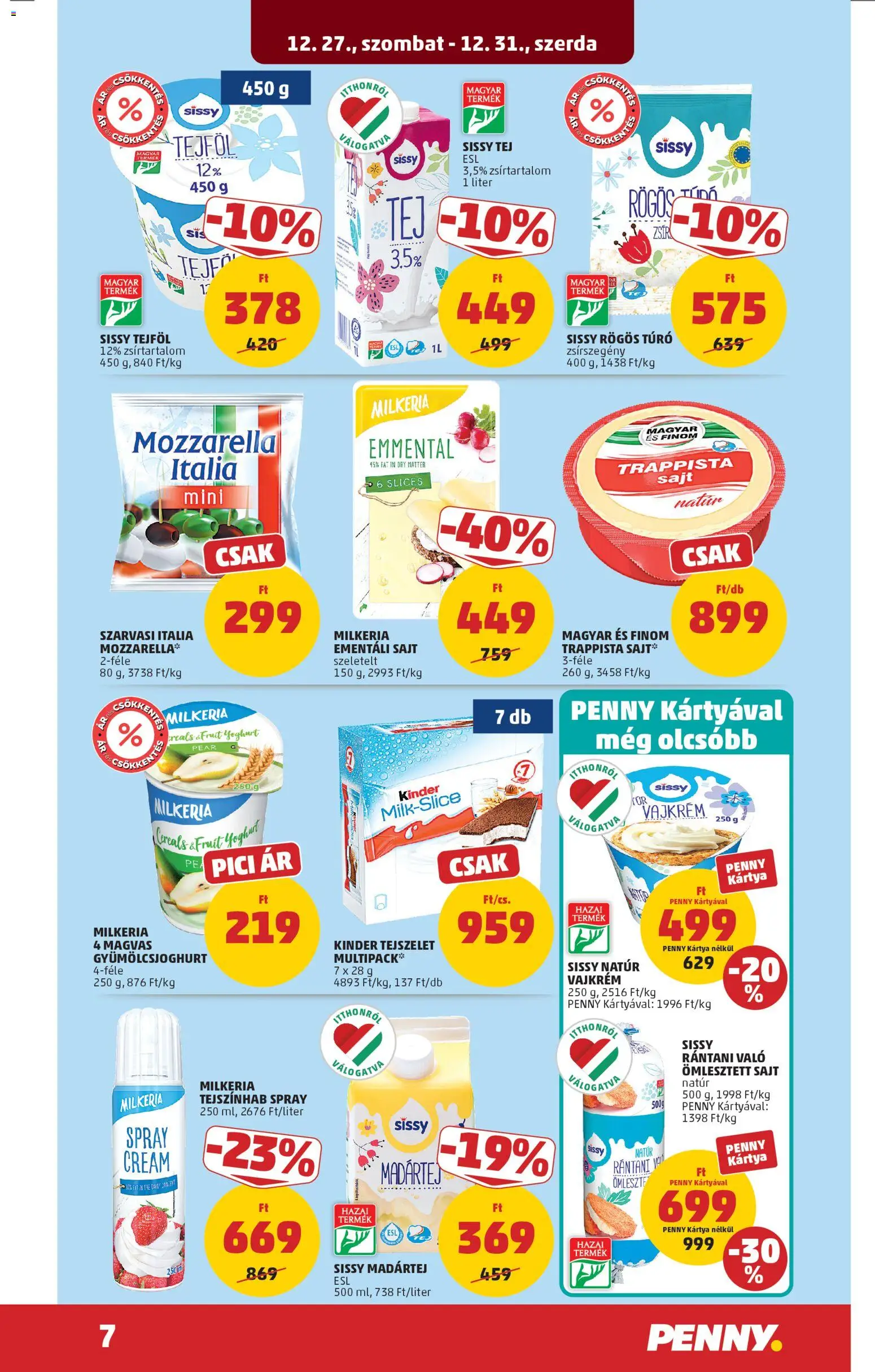 PENNY akciós ujság - amely érvényes a következő dátumtól: 27.12.2025 | Oldal: 9 | Termékek: Ementáli sajt, Túró, Vajkrém, Trappista sajt