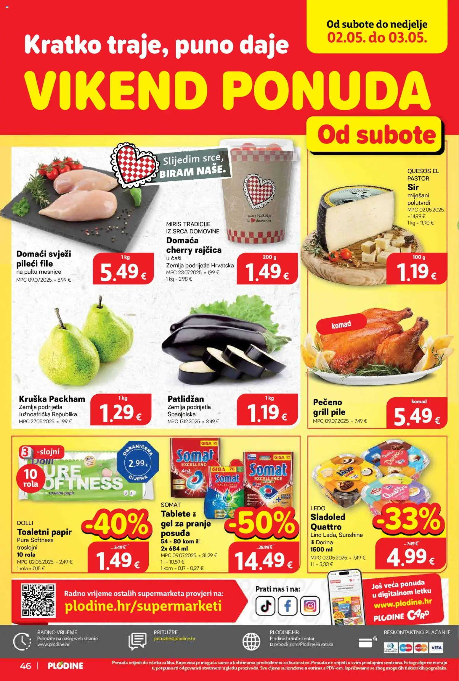 Plodine katalog | vrijedi od 29.04.2026 | Stranica: 46 | Proizvodi: Dorina, Pileći file, Kruška, Somat