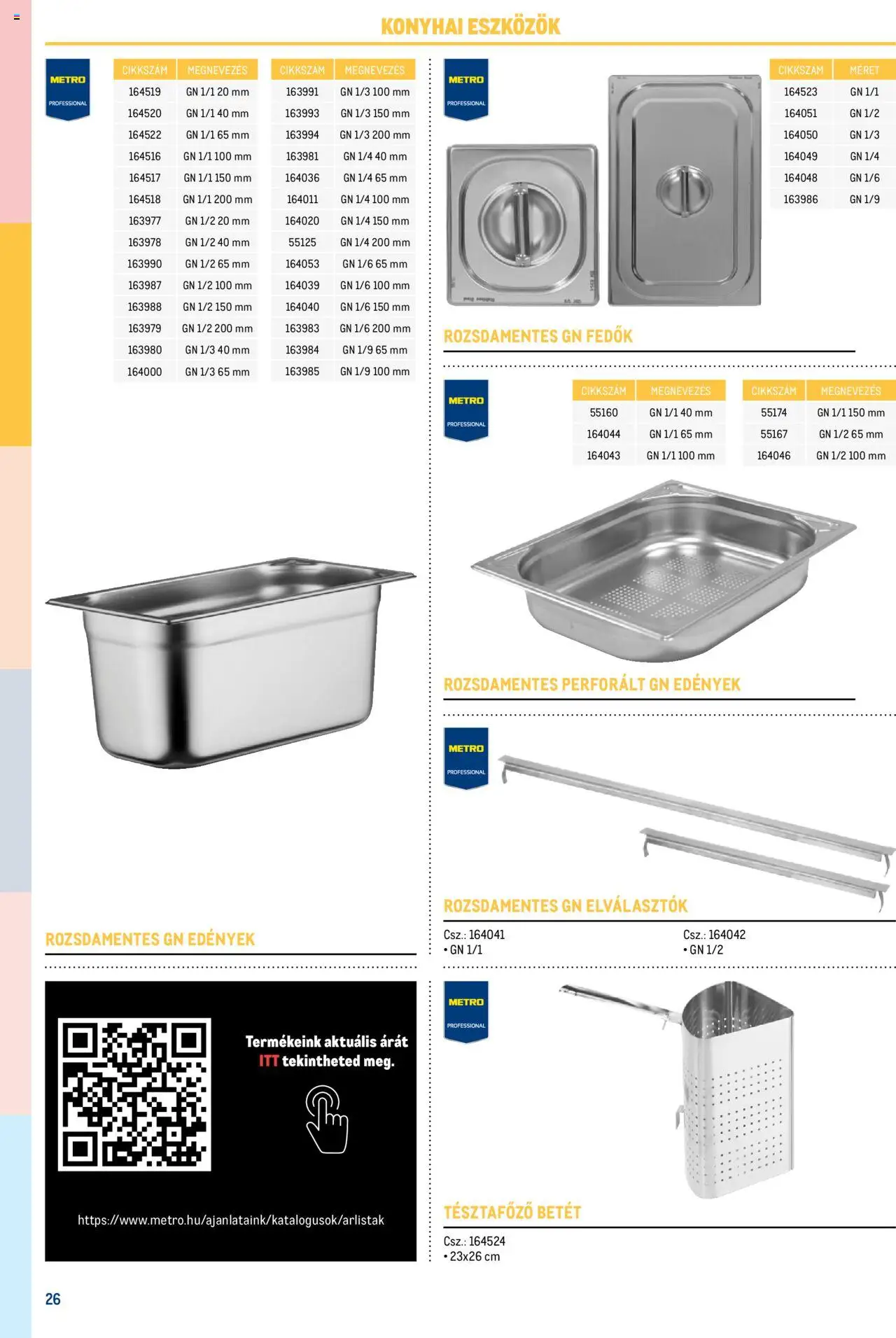 Metro akciós ujság - amely érvényes a következő dátumtól: 17.02.2025 | Oldal: 26 | Termékek: Edények