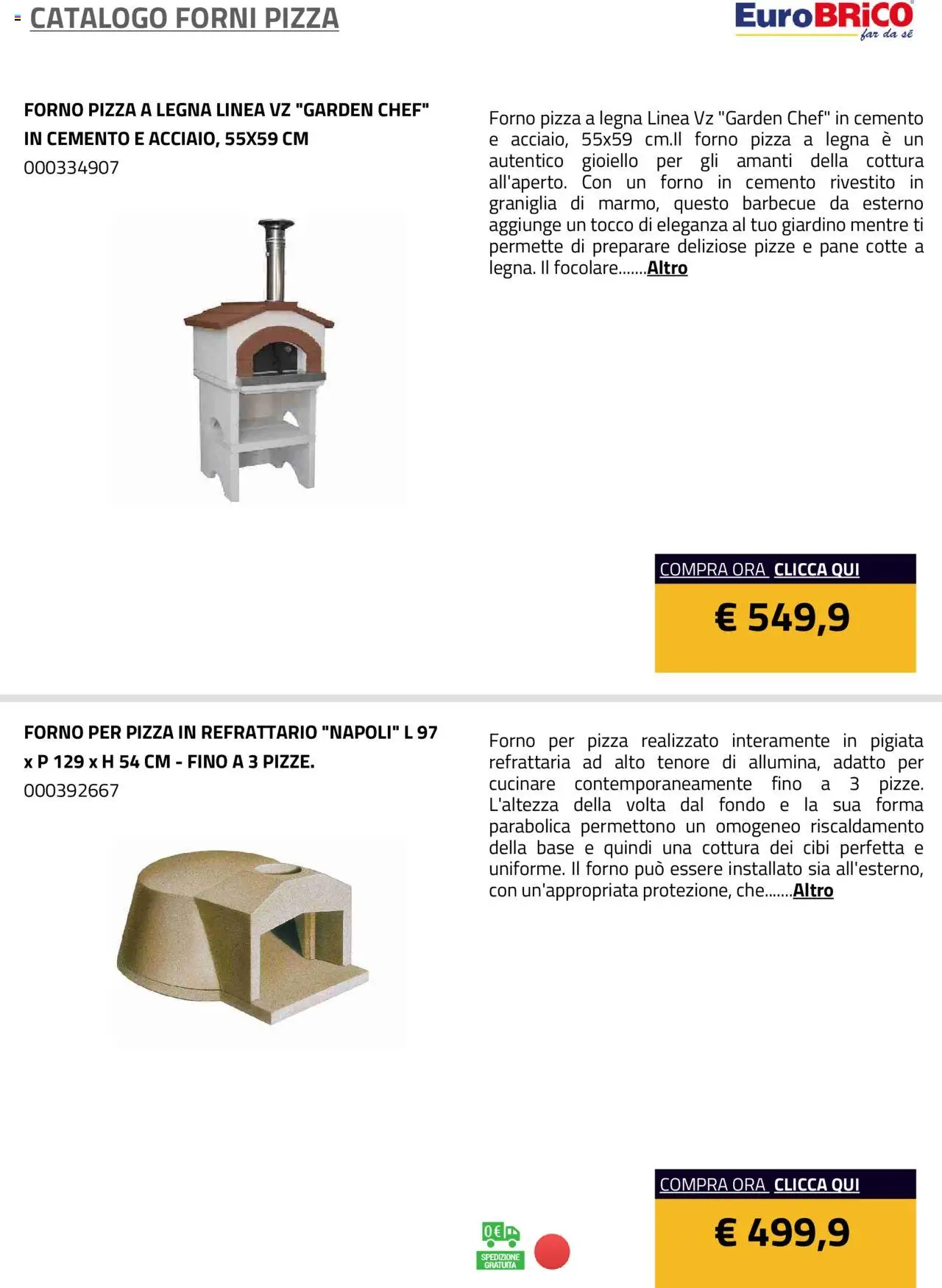 Volantino Eurobrico del 23.07.2025 | Pagina: 2 | Prodotti: Pizza, Barbecue, Forno, Forno per pizza