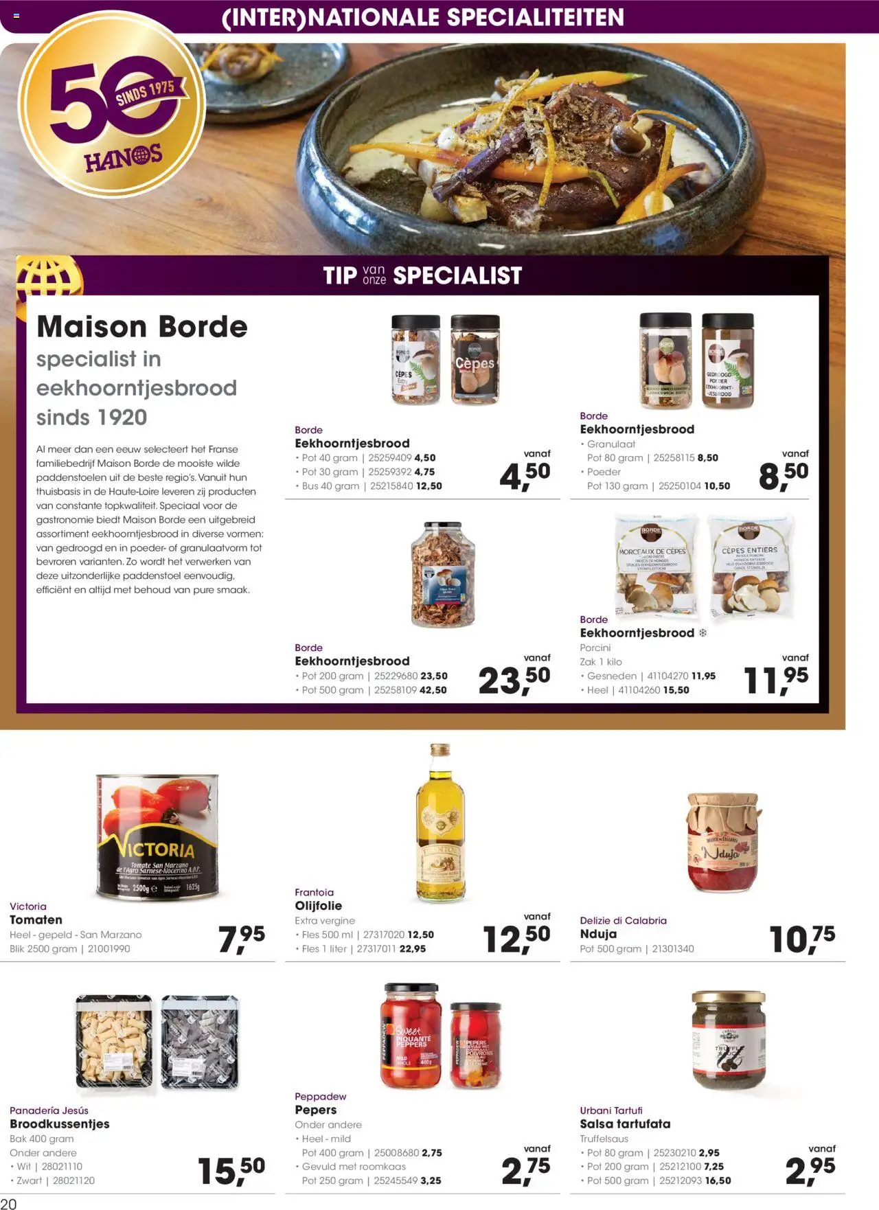  | Pagina: 20 | Producten: Pepers, Fles, Olijfolie, Zak