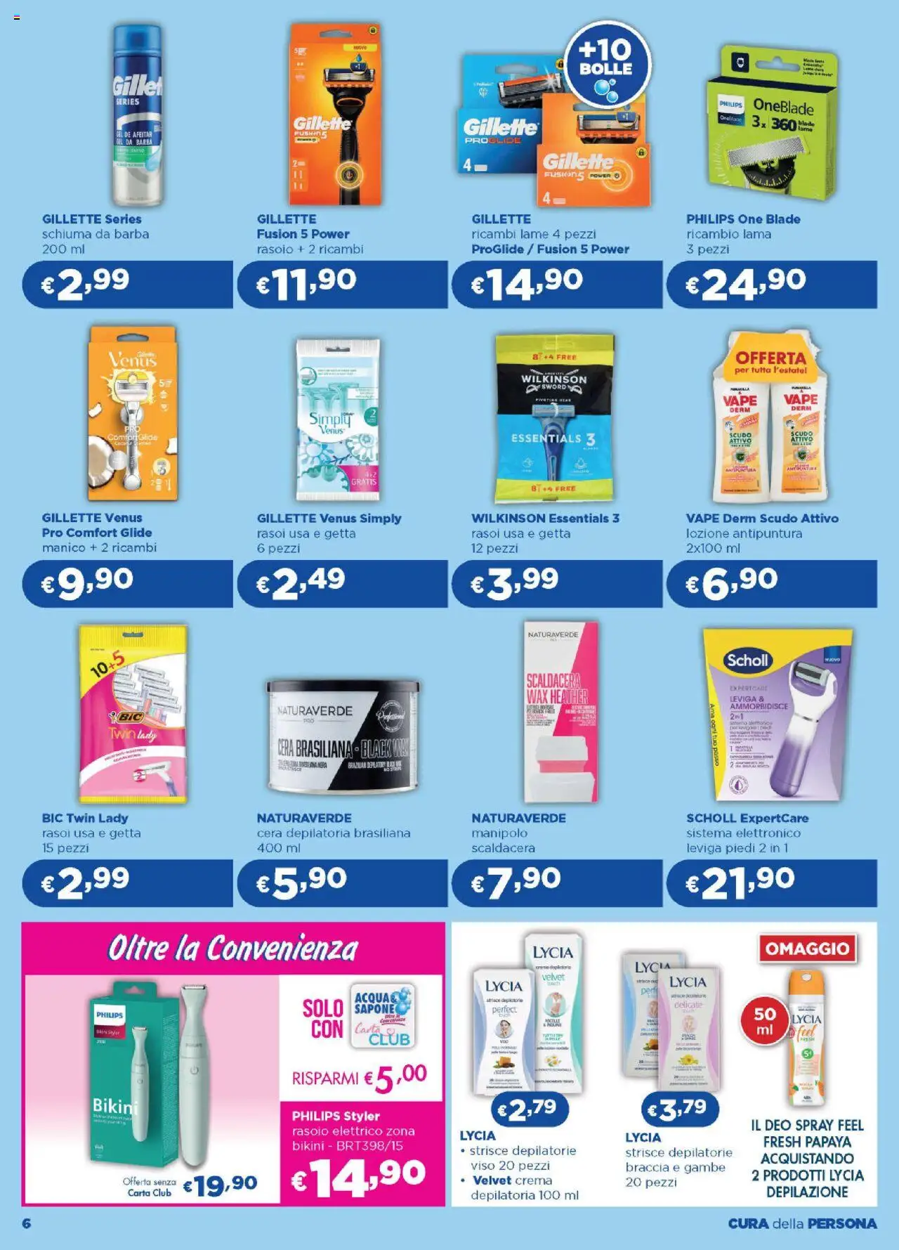 Volantino Acqua e Sapone del 13.08.2025 | Pagina: 6 | Prodotti: Crema, Rasoio, Bikini, Rasoio elettrico