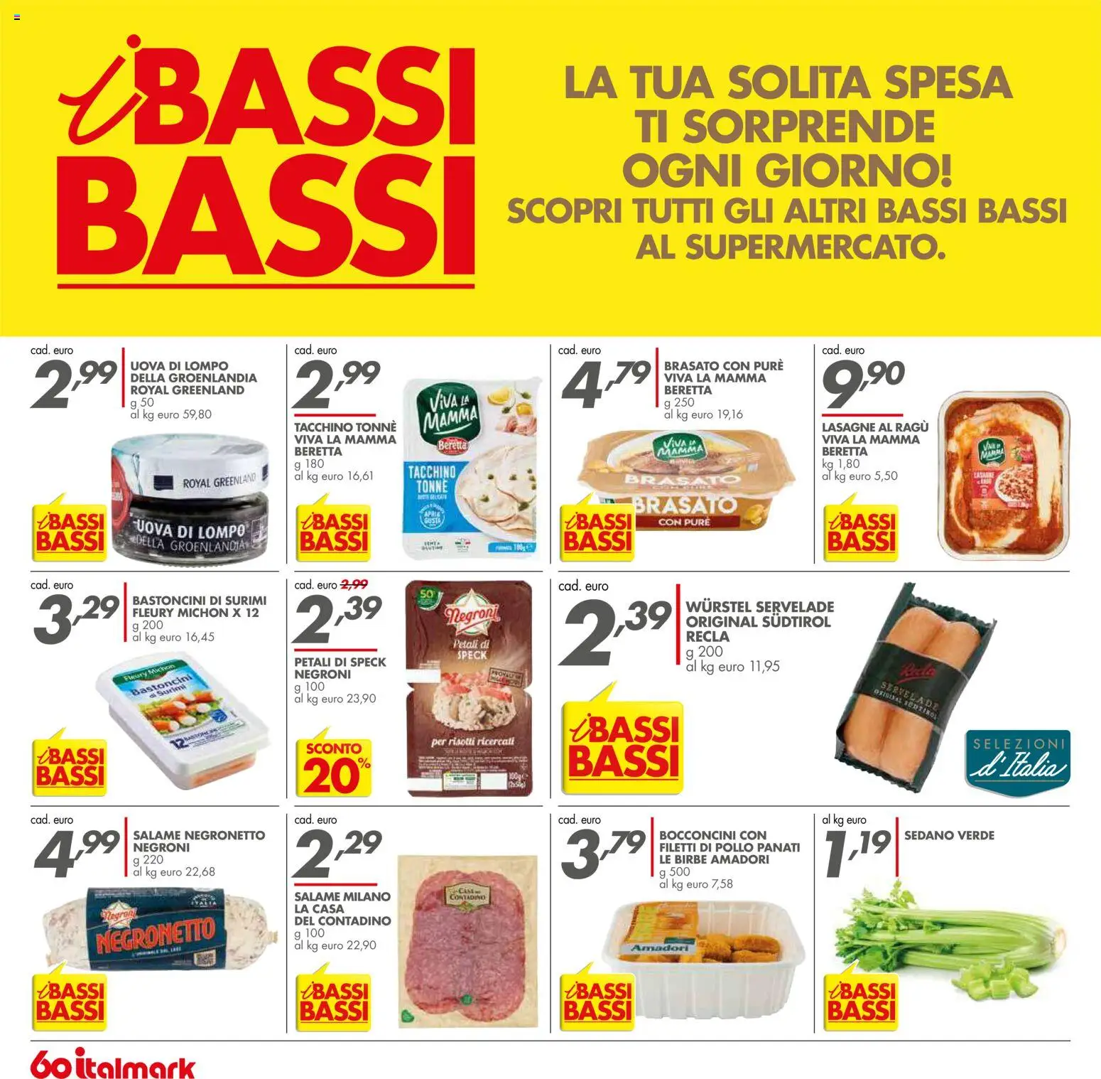 Volantino Italmark del 10.12.2025 | Pagina: 34 | Prodotti: Surimi, Tacchino, Sedano, Ragú